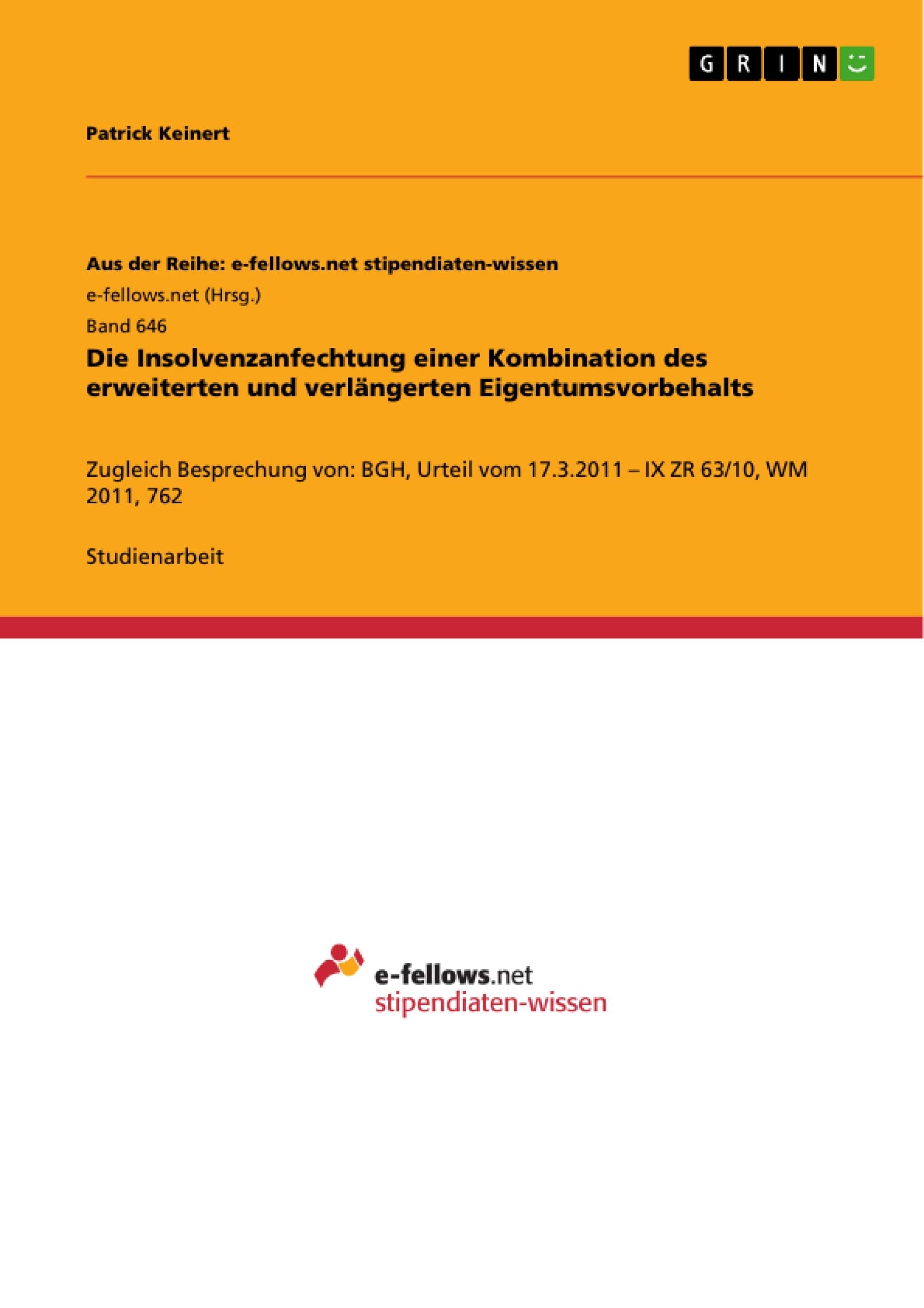 Die Insolvenzanfechtung einer Kombination des erweiterten und verlängerten Eigentumsvorbehalts Law