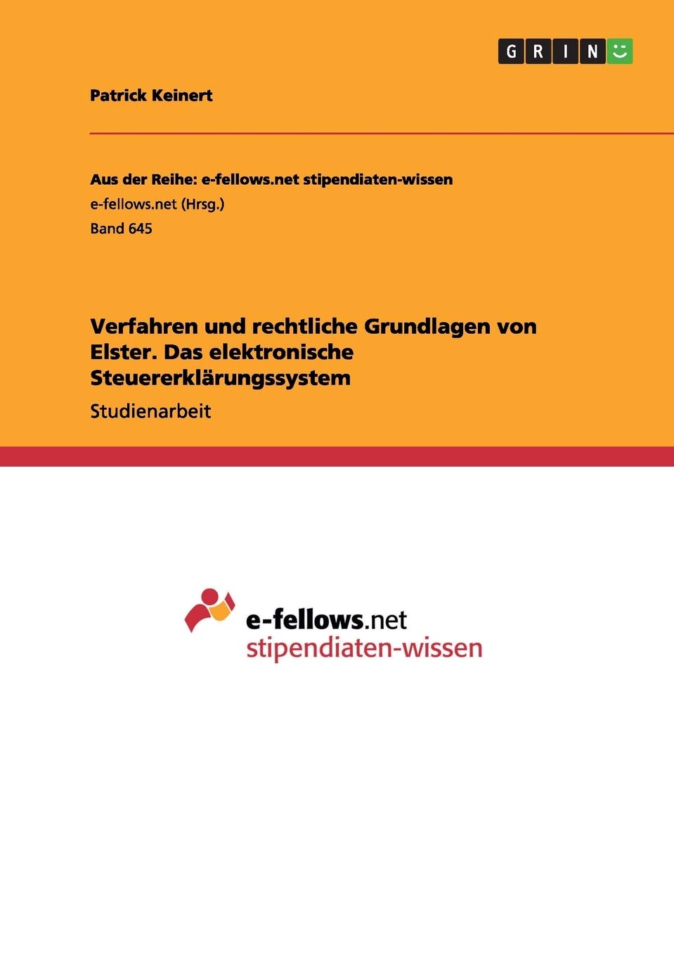 Verfahren und rechtliche Grundlagen von Elster. Das elektronische Steuererklärungssystem Law