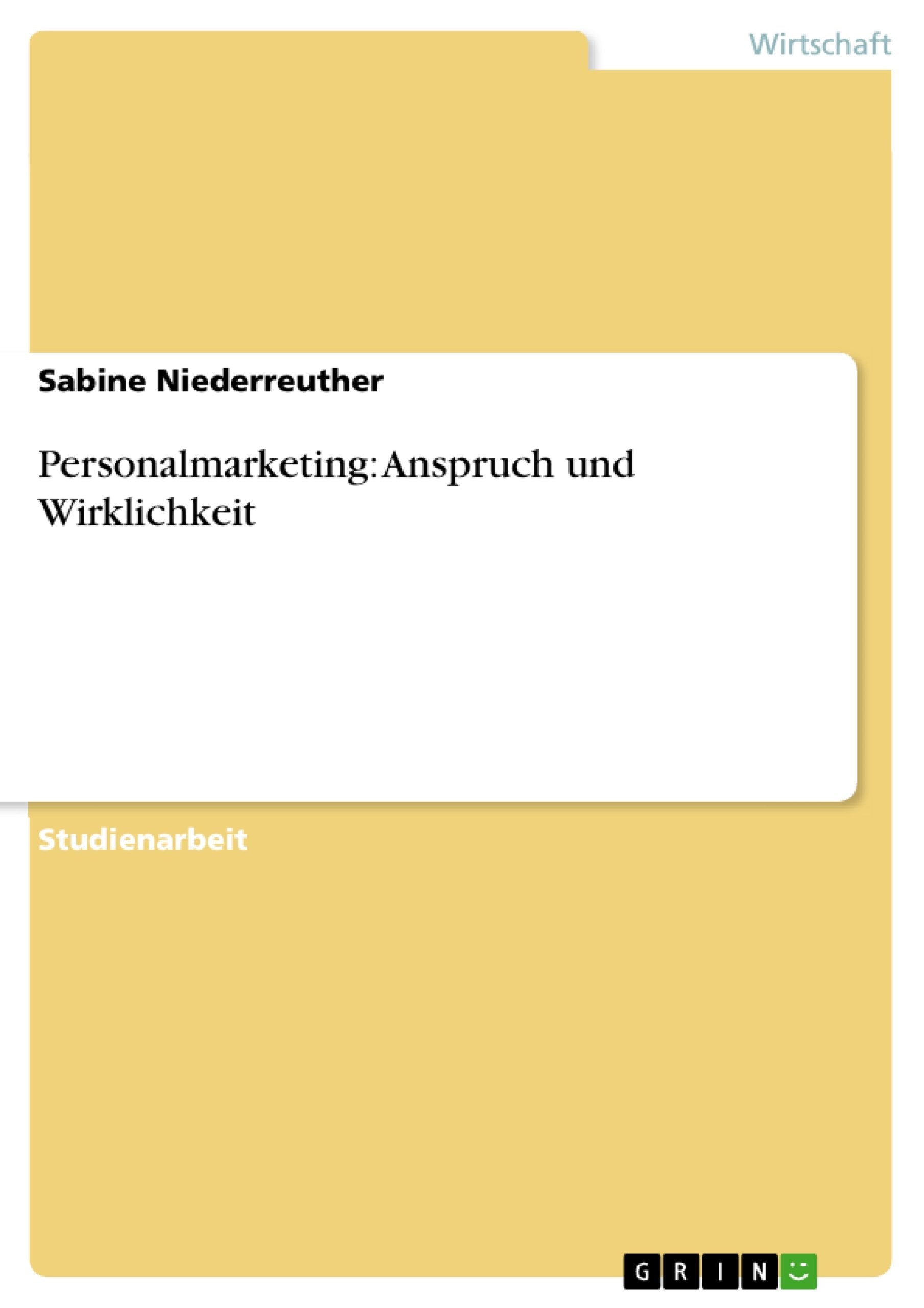 Personalmarketing: Anspruch und Wirklichkeit Law