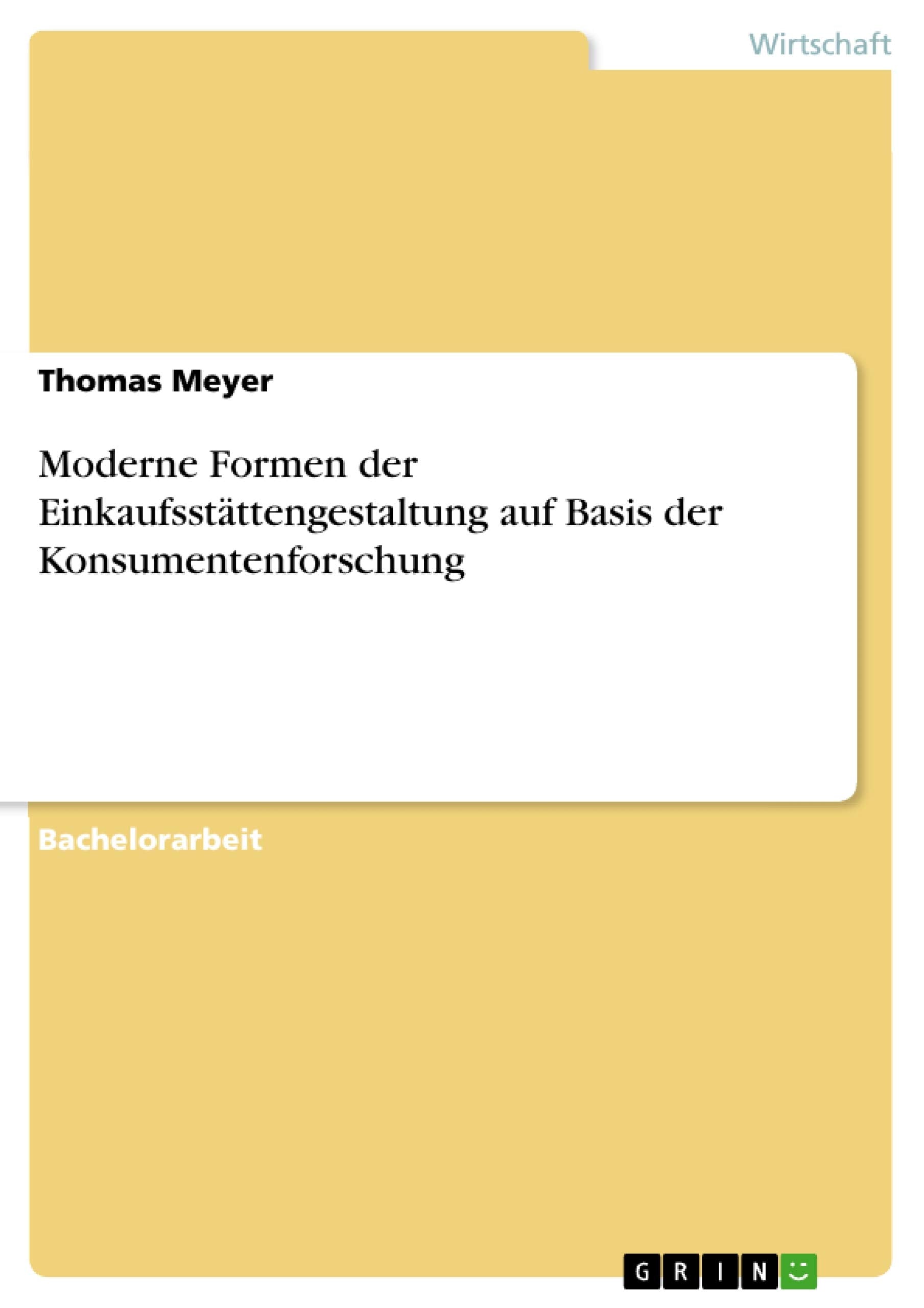 Moderne Formen der Einkaufsstättengestaltung auf Basis der Konsumentenforschung book