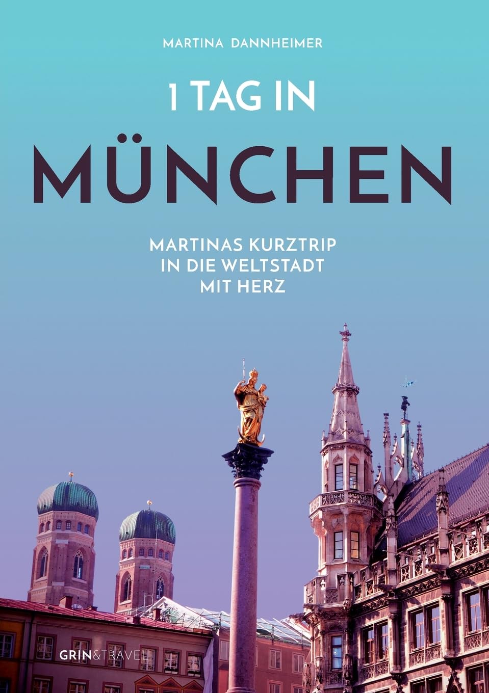 1 Tag in München: Martinas Kurztrip in die Weltstadt mit Herz Leisure, Home & Garden