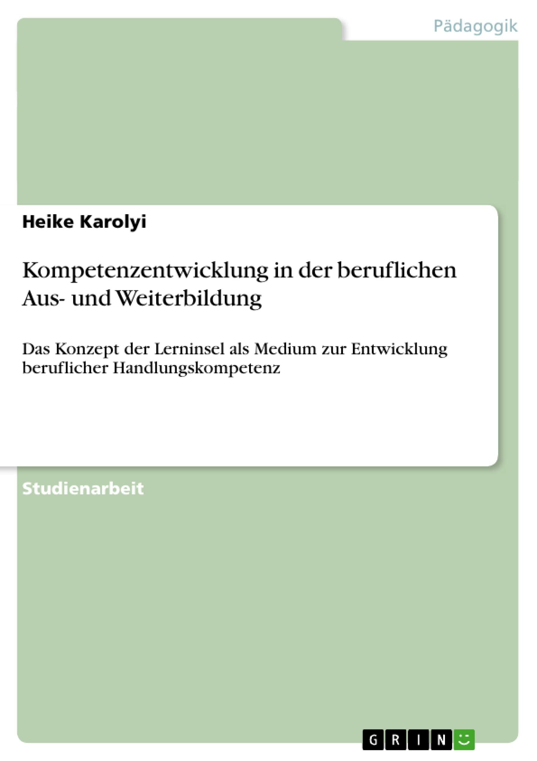 Kompetenzentwicklung in der beruflichen Aus- und Weiterbildung Books