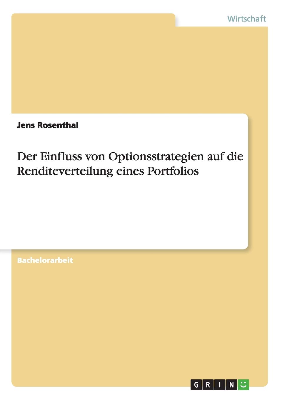 Der Einfluss von Optionsstrategien auf die Renditeverteilung eines Portfolios Law