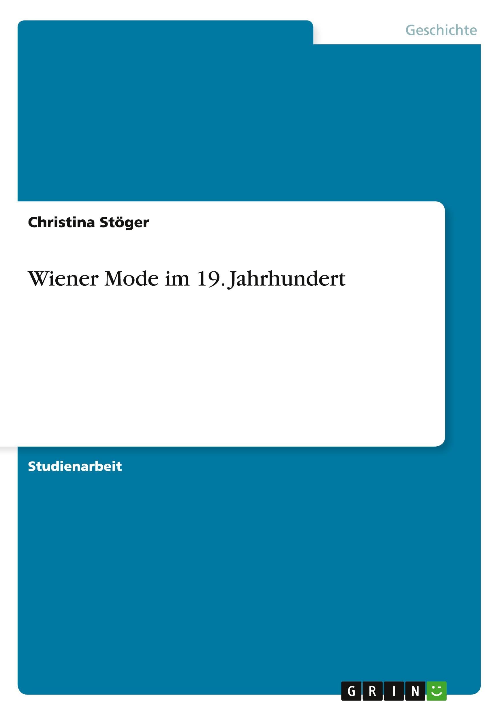 Wiener Mode im 19. Jahrhundert Politics & History