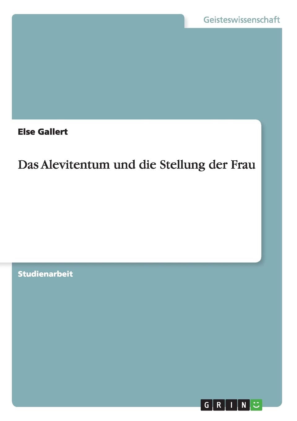 Das Alevitentum und die Stellung der Frau Law