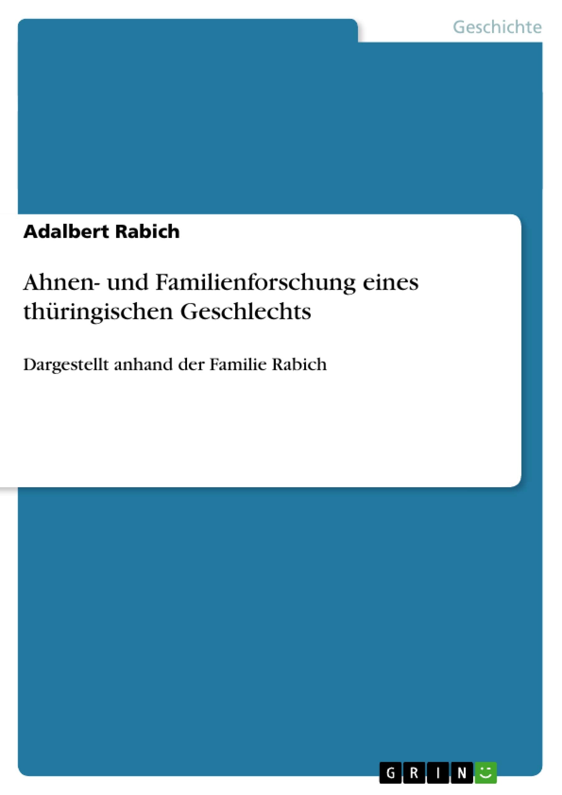 Ahnen- und Familienforschung eines thüringischen Geschlechts book