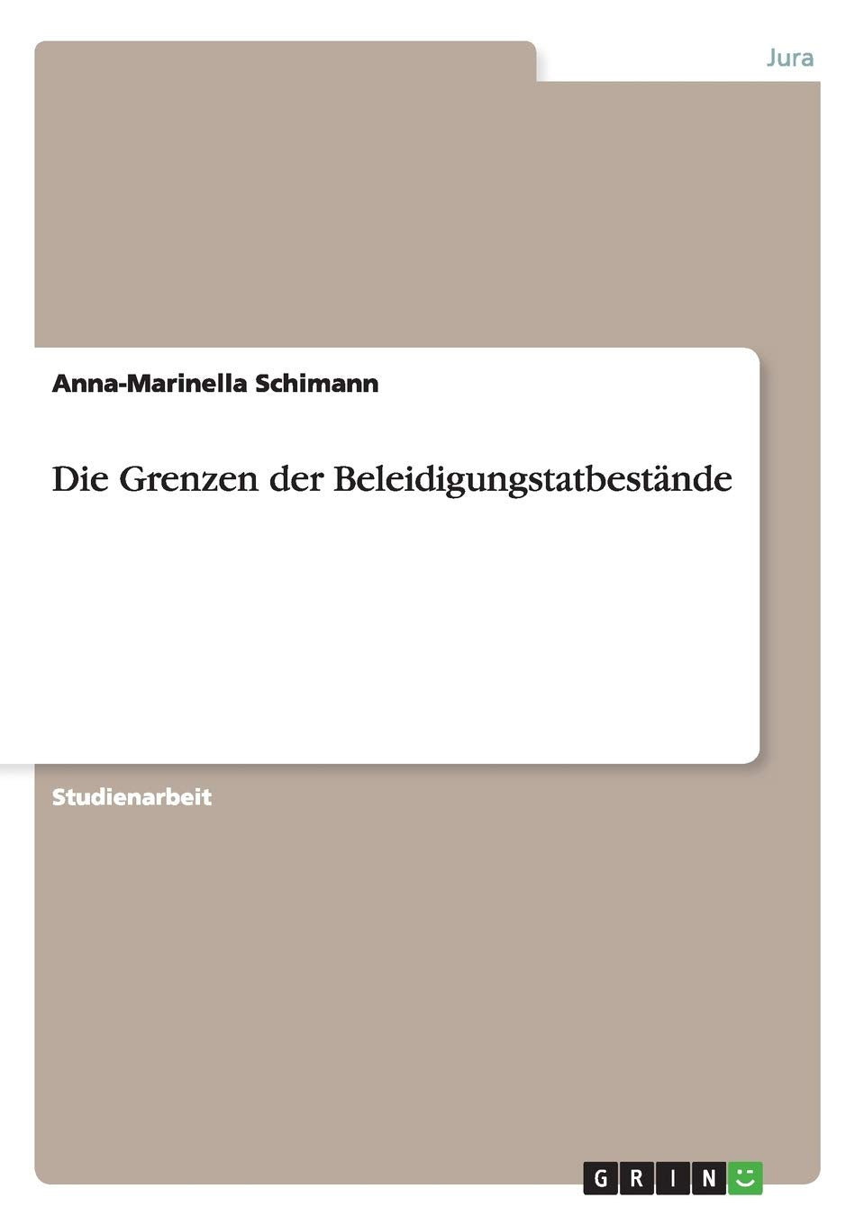 Die Grenzen der Beleidigungstatbestände Law