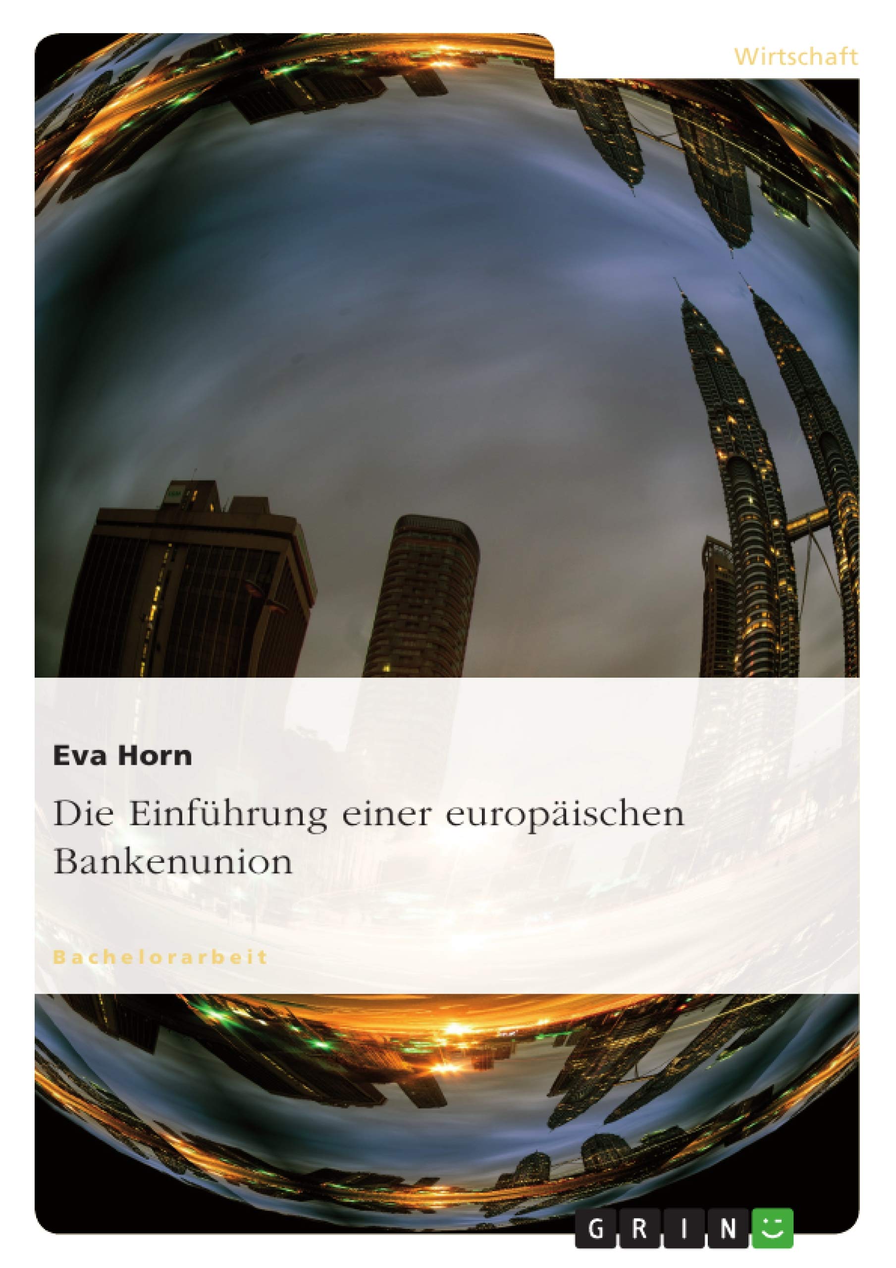 Die Einführung einer europäischen Bankenunion Law