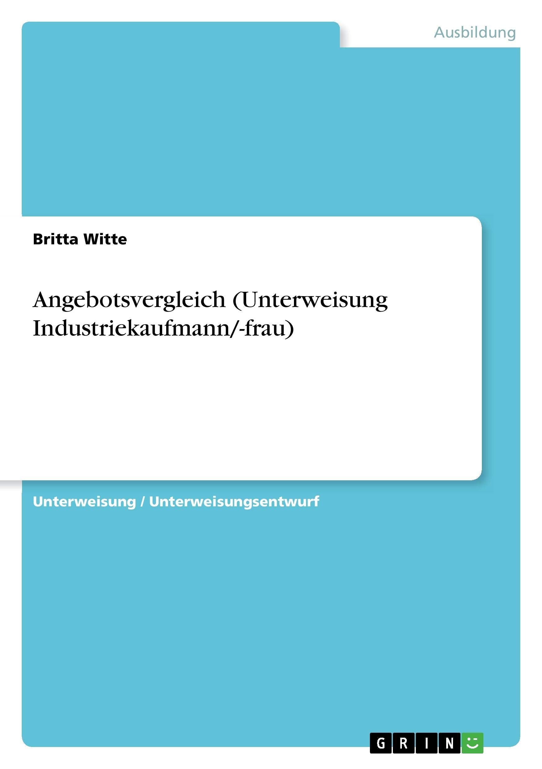 Angebotsvergleich (Unterweisung Industriekaufmann/-frau) Business, Finance & Career