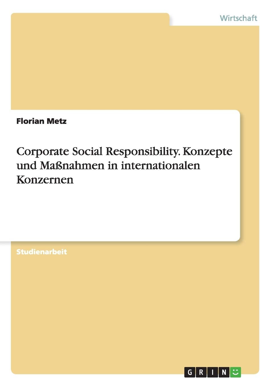 Corporate Social Responsibility. Konzepte und Maßnahmen in internationalen Konzernen Law