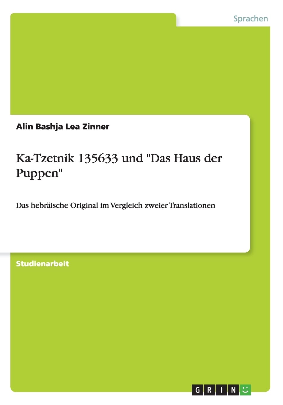 Ka-Tzetnik 135633 und "Das Haus der Puppen": Das hebräische Original im Vergleich zweier Translationen Contemporary literature