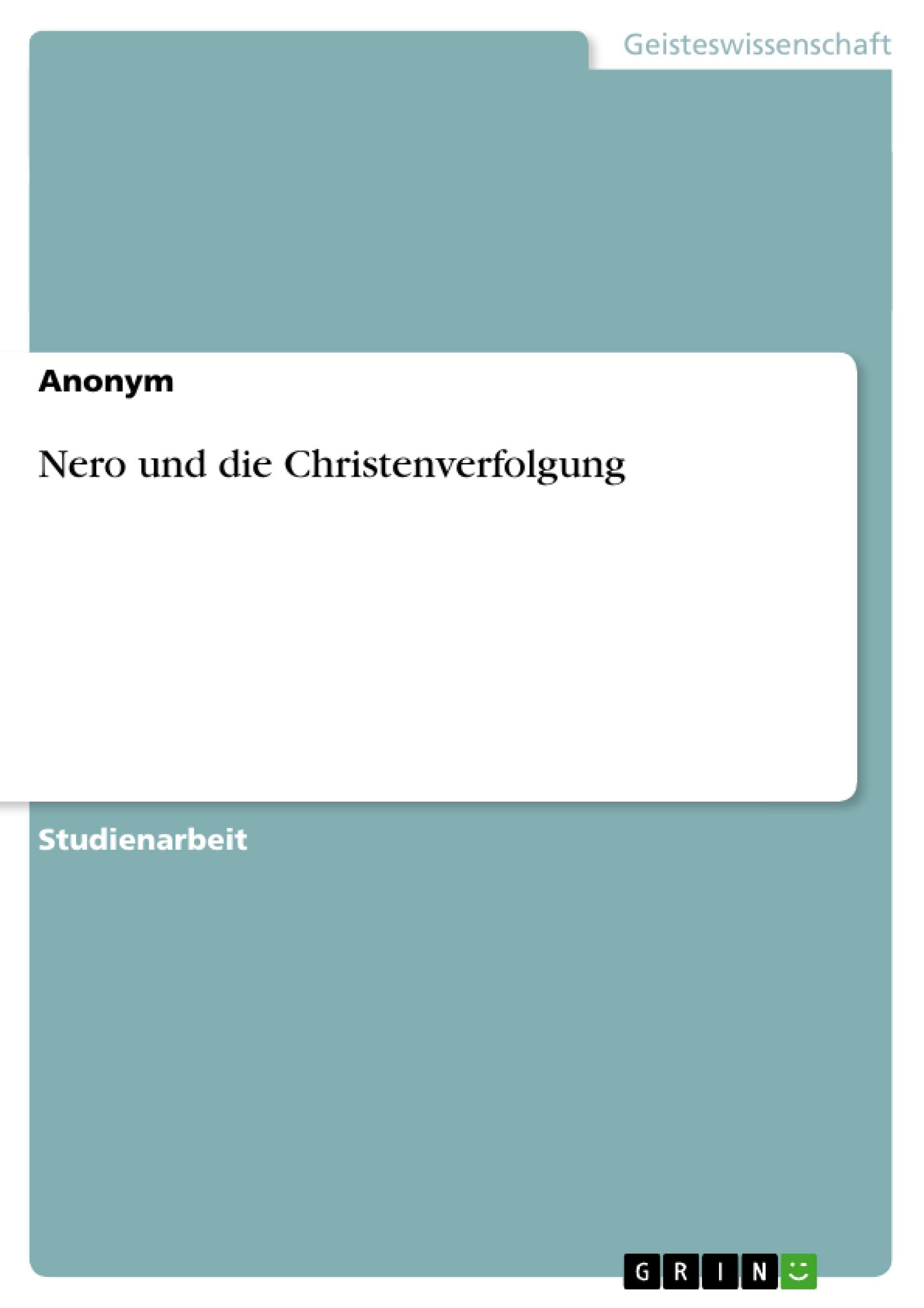 Nero und die Christenverfolgung Philosophy