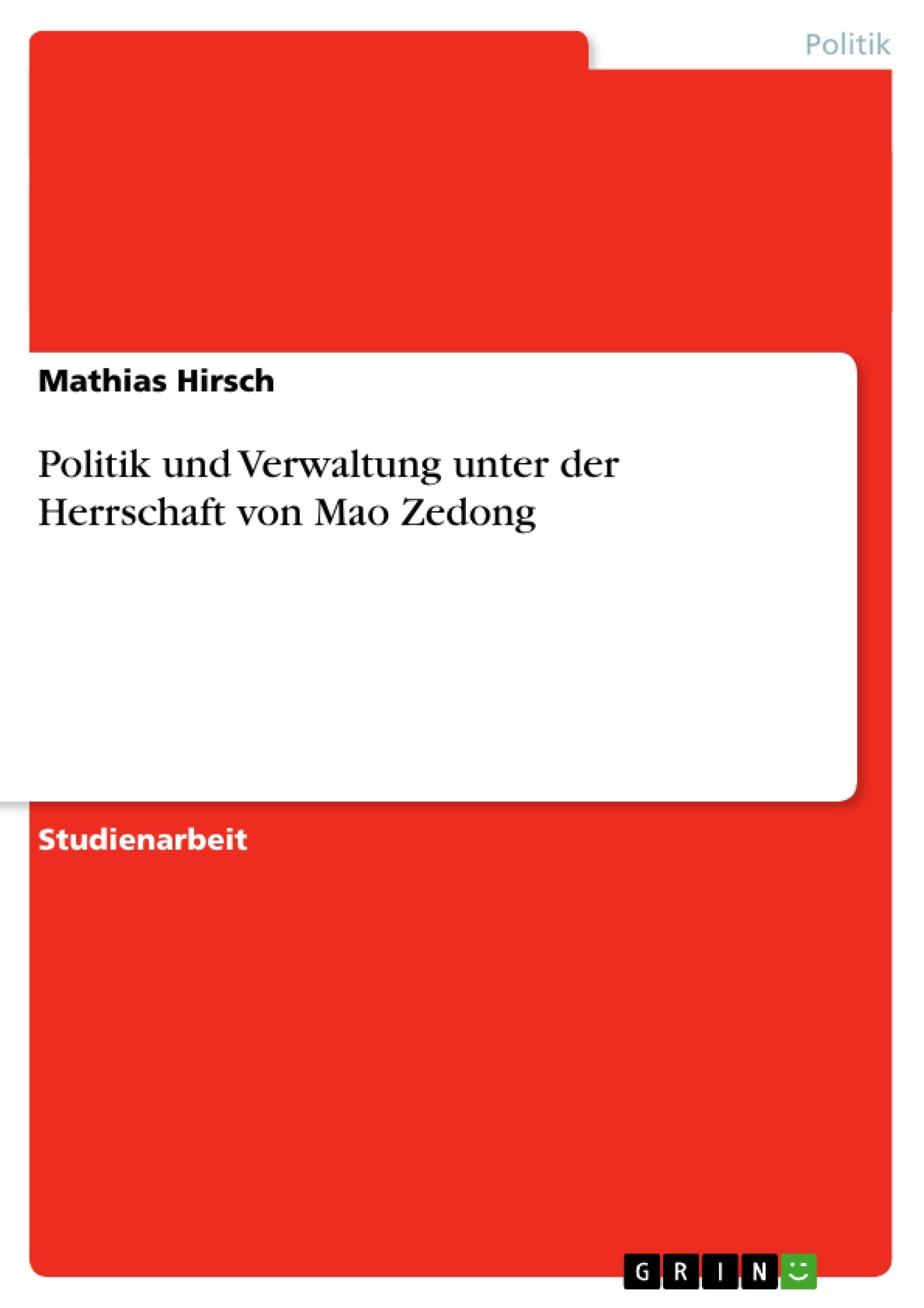 Politik und Verwaltung unter der Herrschaft von Mao Zedong Law
