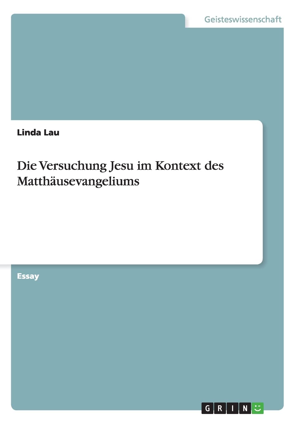 Die Versuchung Jesu im Kontext des Matthäusevangeliums Religion & Esotericism