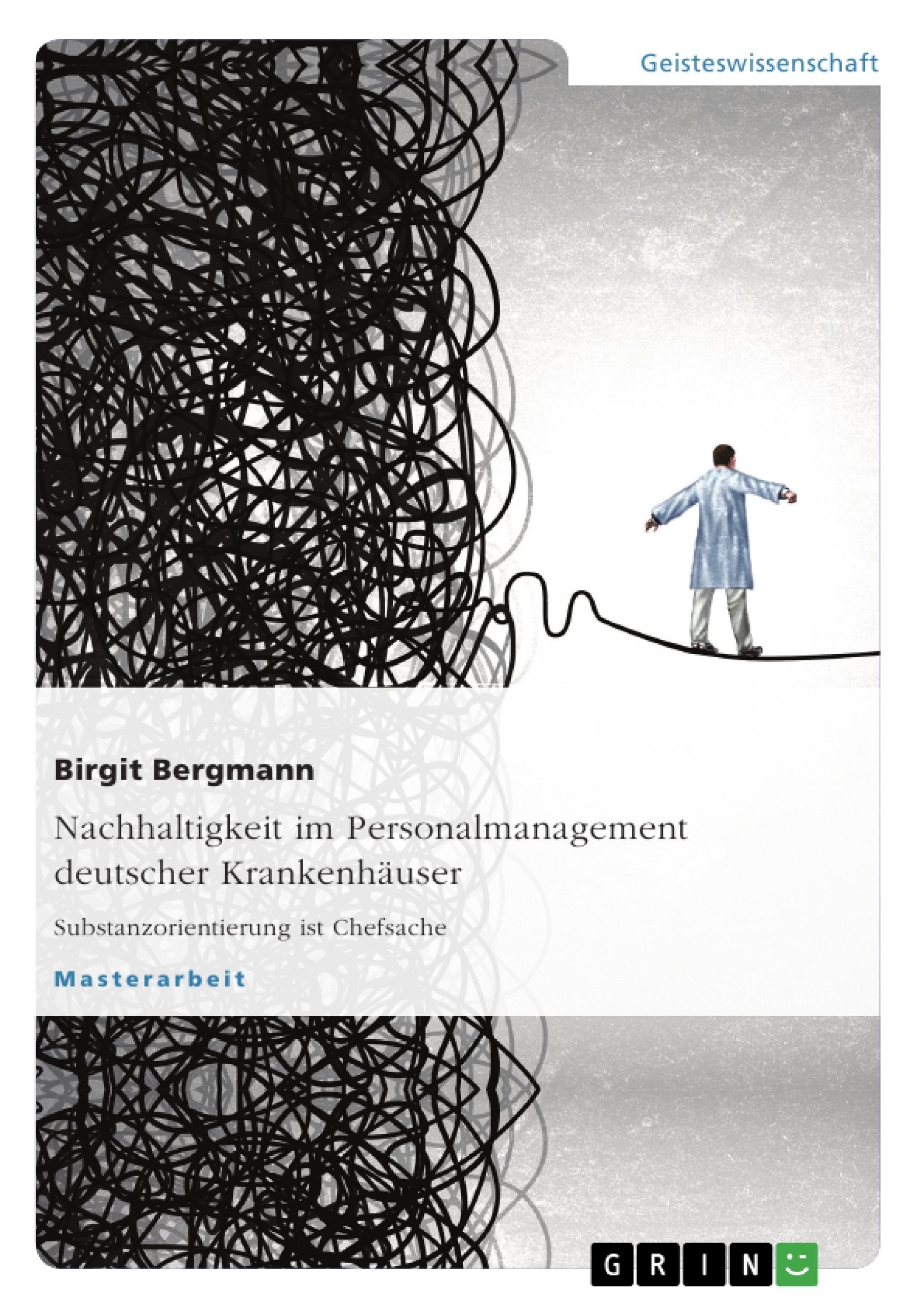 Nachhaltigkeit im Personalmanagement deutscher Krankenhäuser Business, Finance & Career