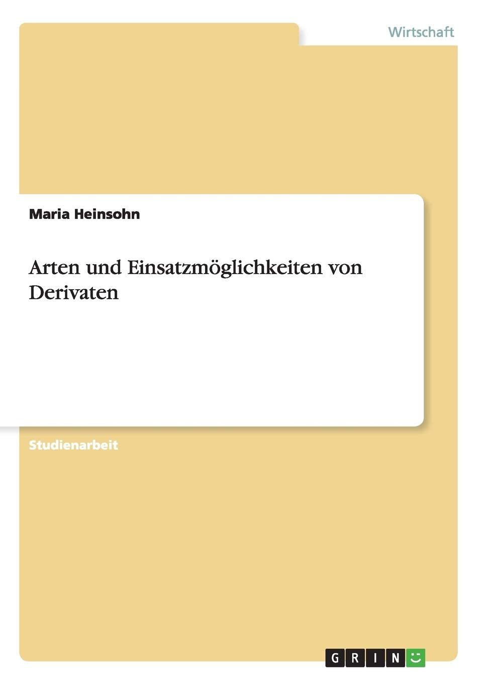 Arten und Einsatzmöglichkeiten von Derivaten Law