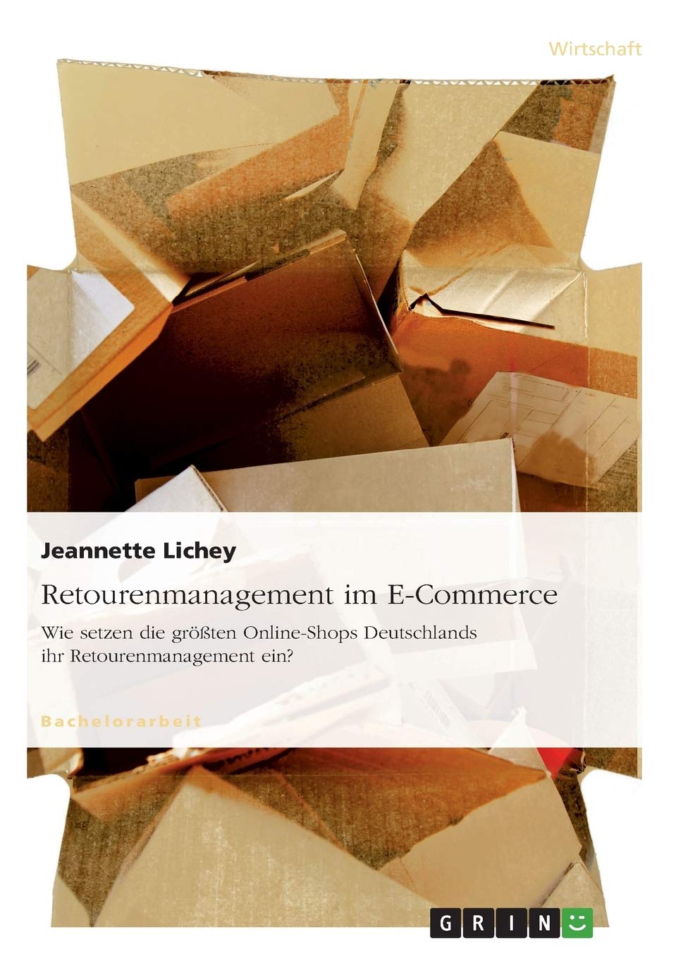 Retourenmanagement im E-Commerce: Wie setzen die größten Online-Shops Deutschlands ihr Retourenmanagement ein? Law