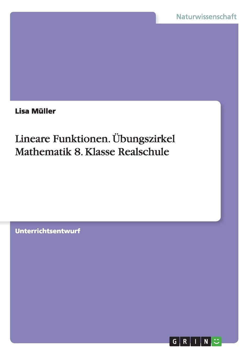 Lineare Funktionen. Übungszirkel Mathematik 8. Klasse Realschule Books