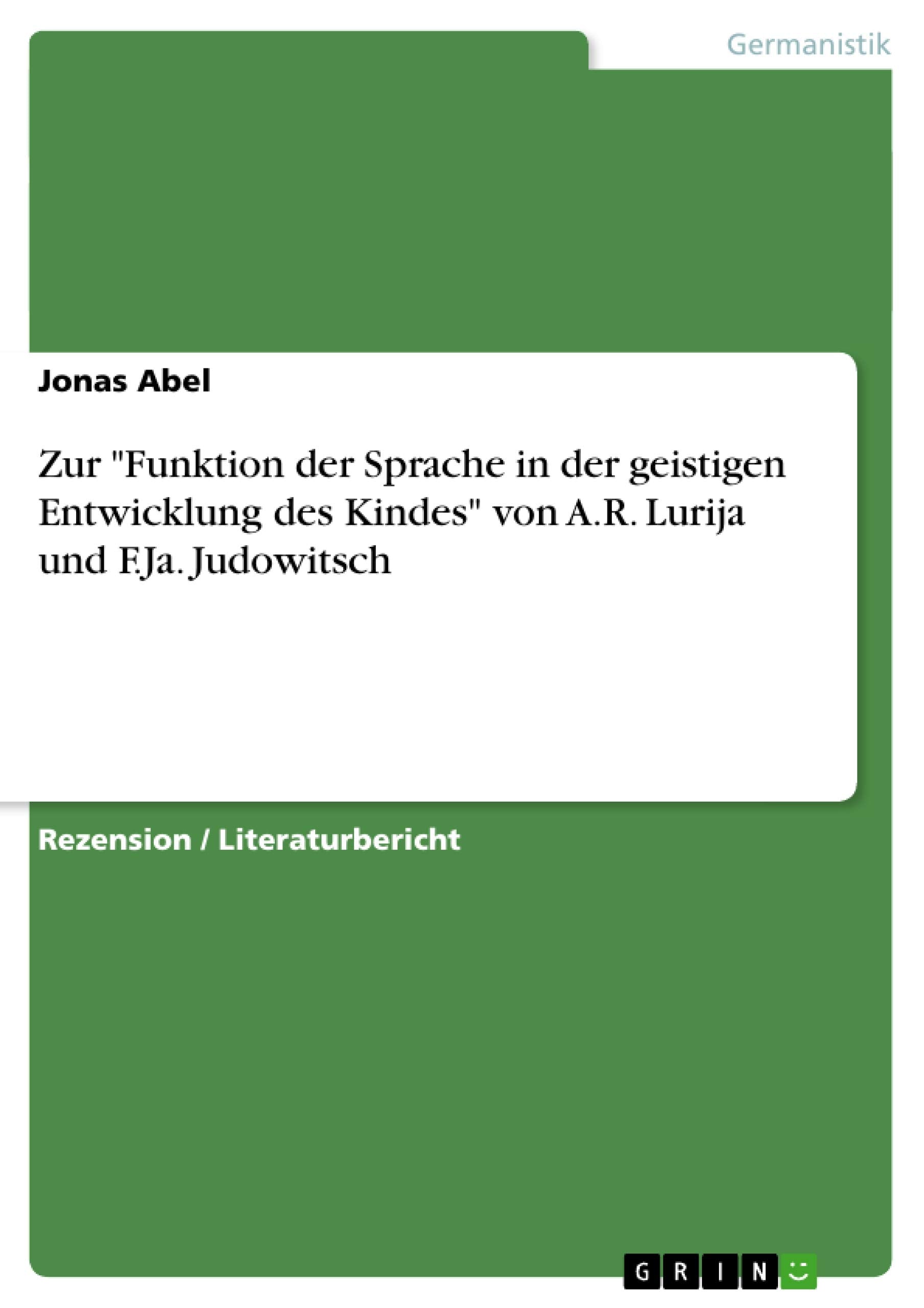 Zur "Funktion der Sprache in der geistigen Entwicklung des Kindes" von A.R. Lurija und F.Ja. Judowitsch book