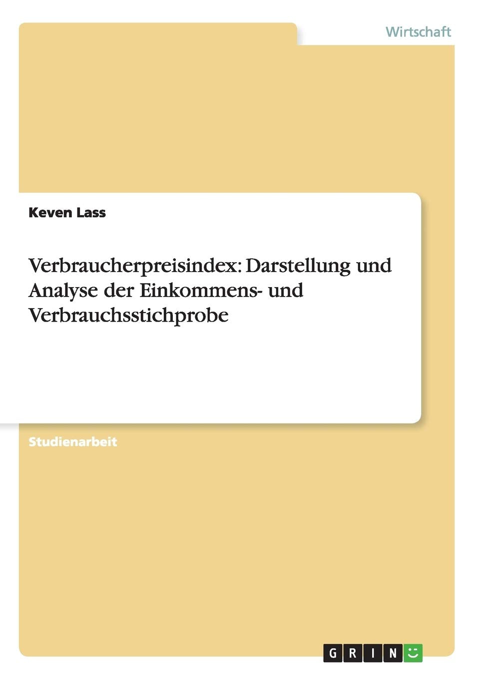 Verbraucherpreisindex: Darstellung und Analyse der Einkommens- und Verbrauchsstichprobe Law