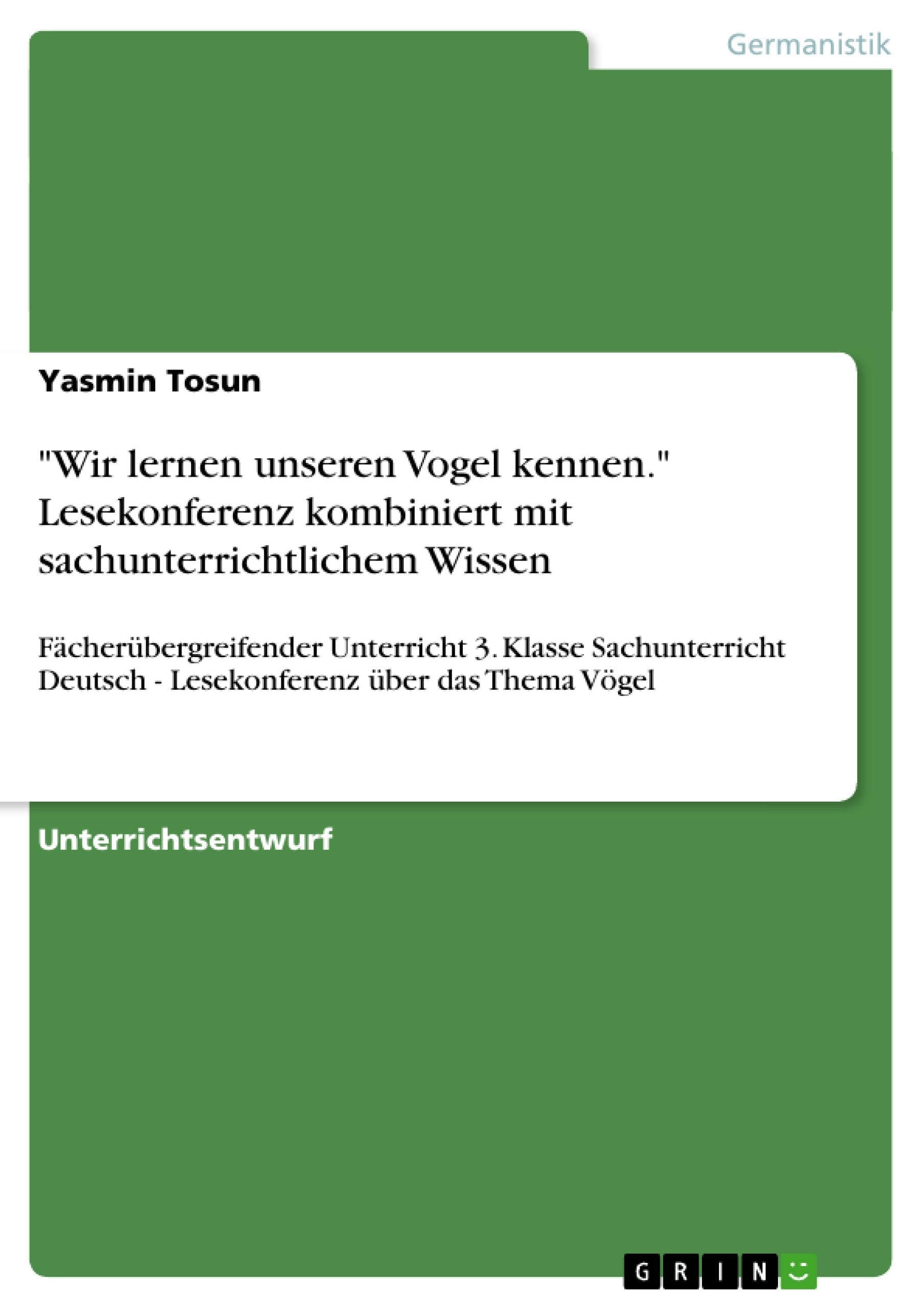 "Wir lernen unseren Vogel kennen." Lesekonferenz kombiniert mit sachunterrichtlichem Wissen book