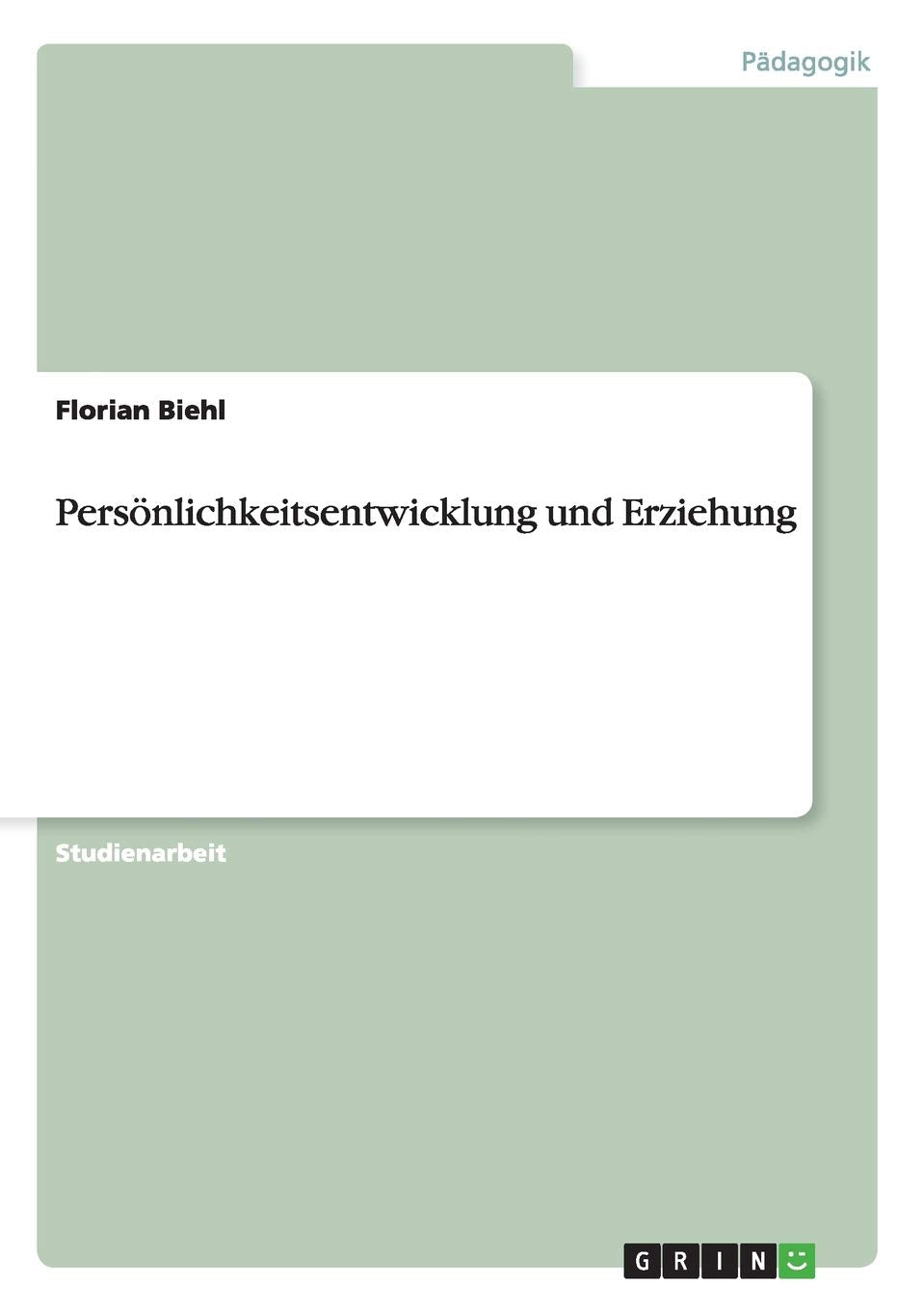 Persönlichkeitsentwicklung und Erziehung Study Guides