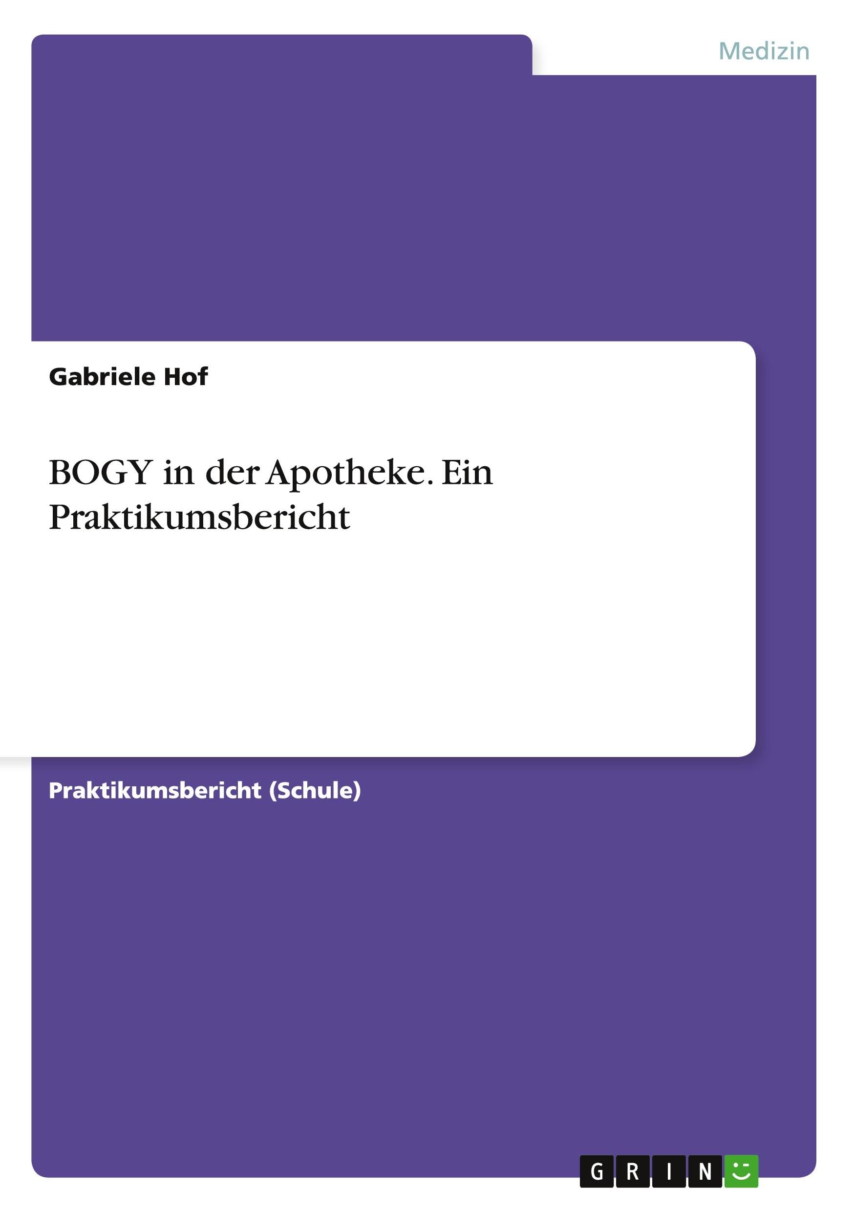 BOGY in der Apotheke. Ein Praktikumsbericht Medicine