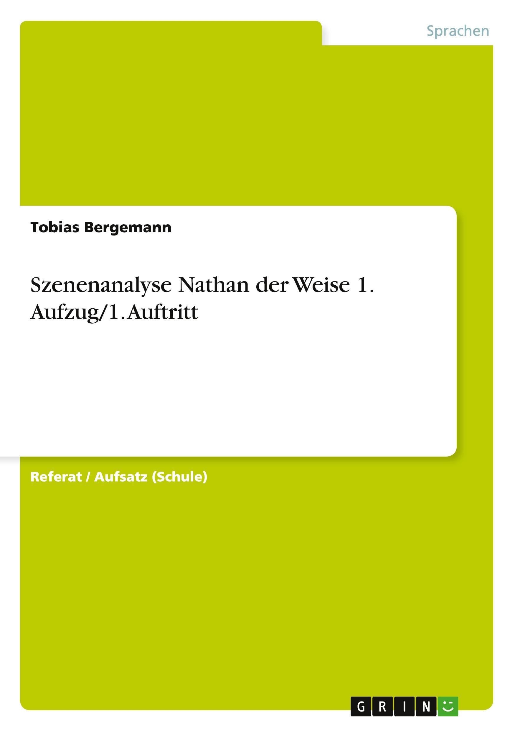 Szenenanalyse Nathan der Weise 1. Aufzug/1. Auftritt Contemporary literature