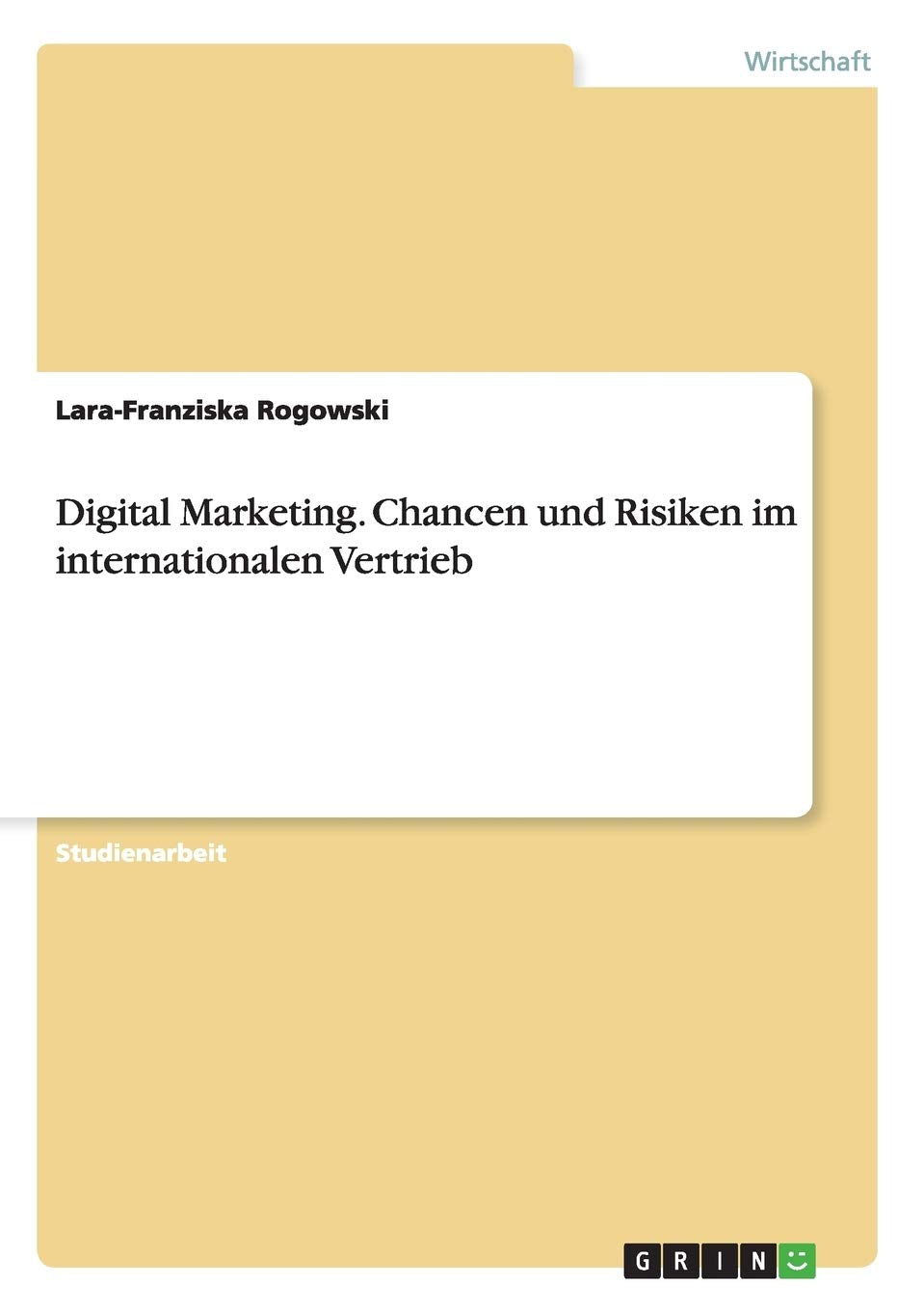 Digital Marketing. Chancen und Risiken im internationalen Vertrieb Law