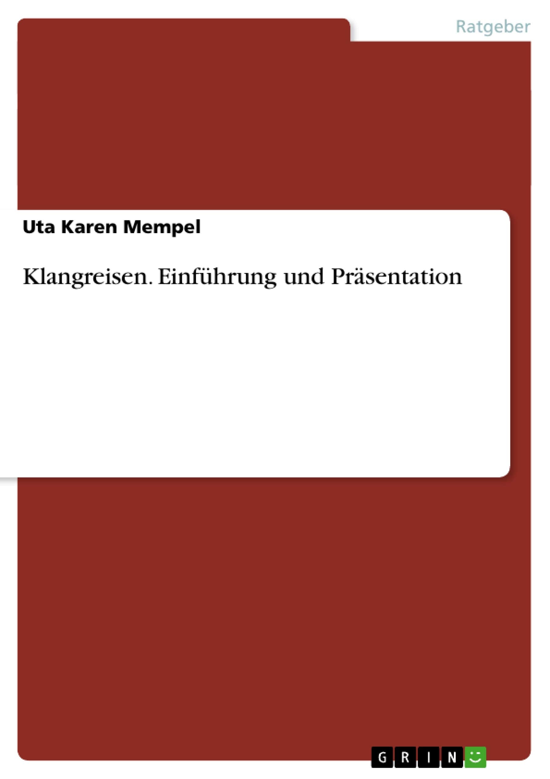 Klangreisen. Einführung und Präsentation Business, Finance & Career