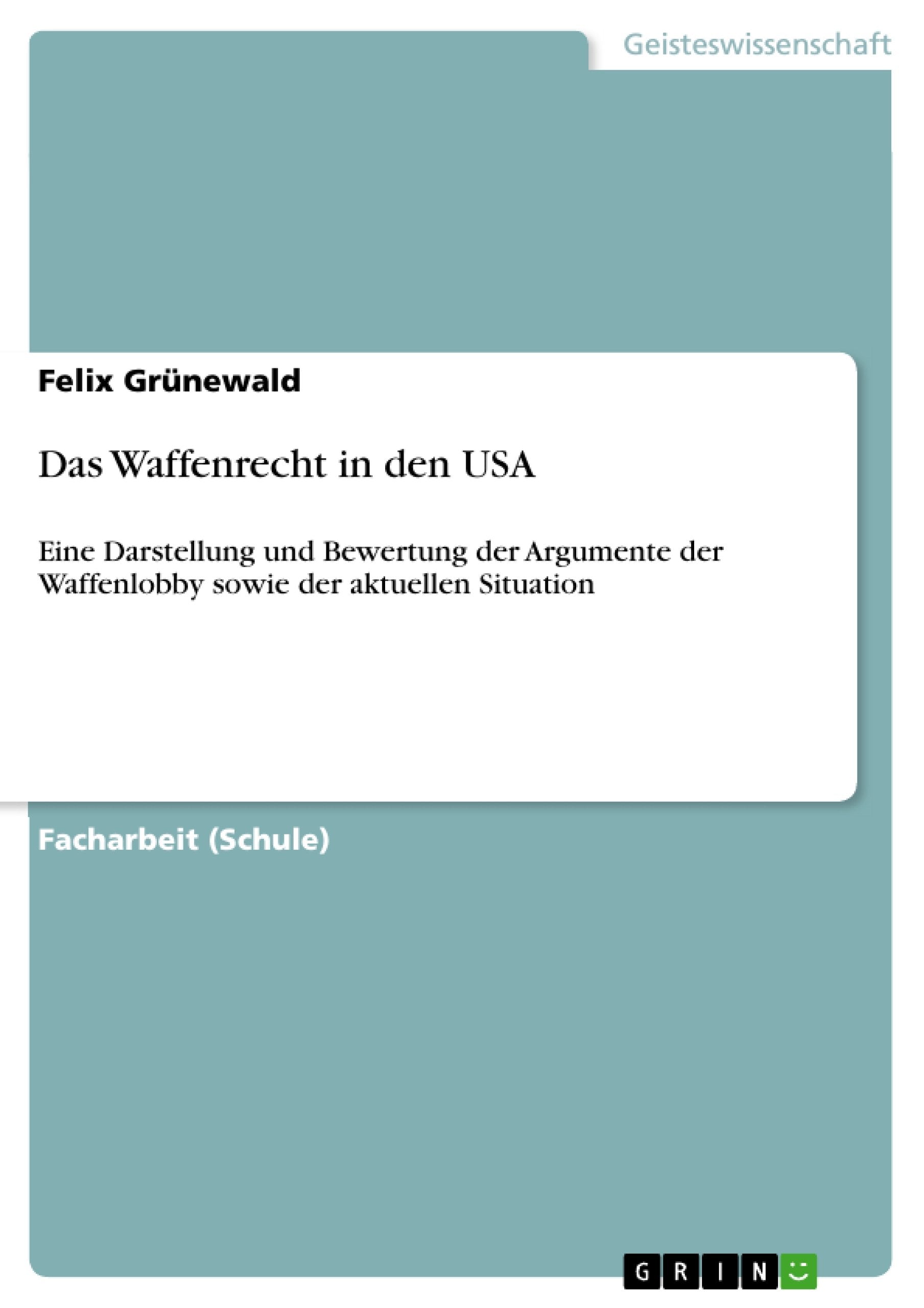 Das Waffenrecht in den USA Law