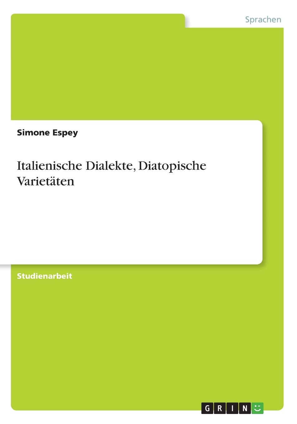 Italienische Dialekte, Diatopische Varietäten Foreign Languages ​​& Dictionaries