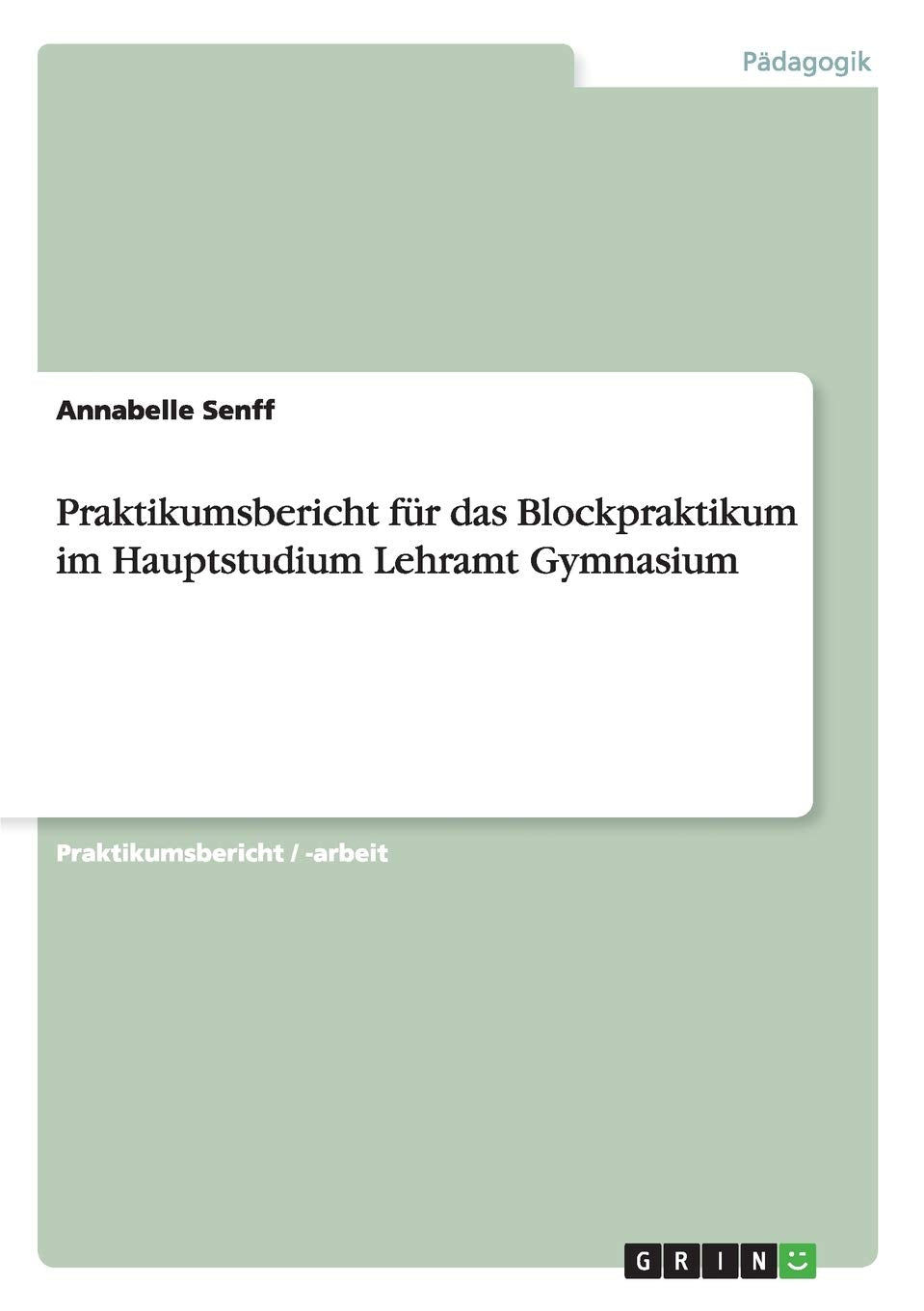 Praktikumsbericht für das Blockpraktikum im Hauptstudium Lehramt Gymnasium Learning & Reference