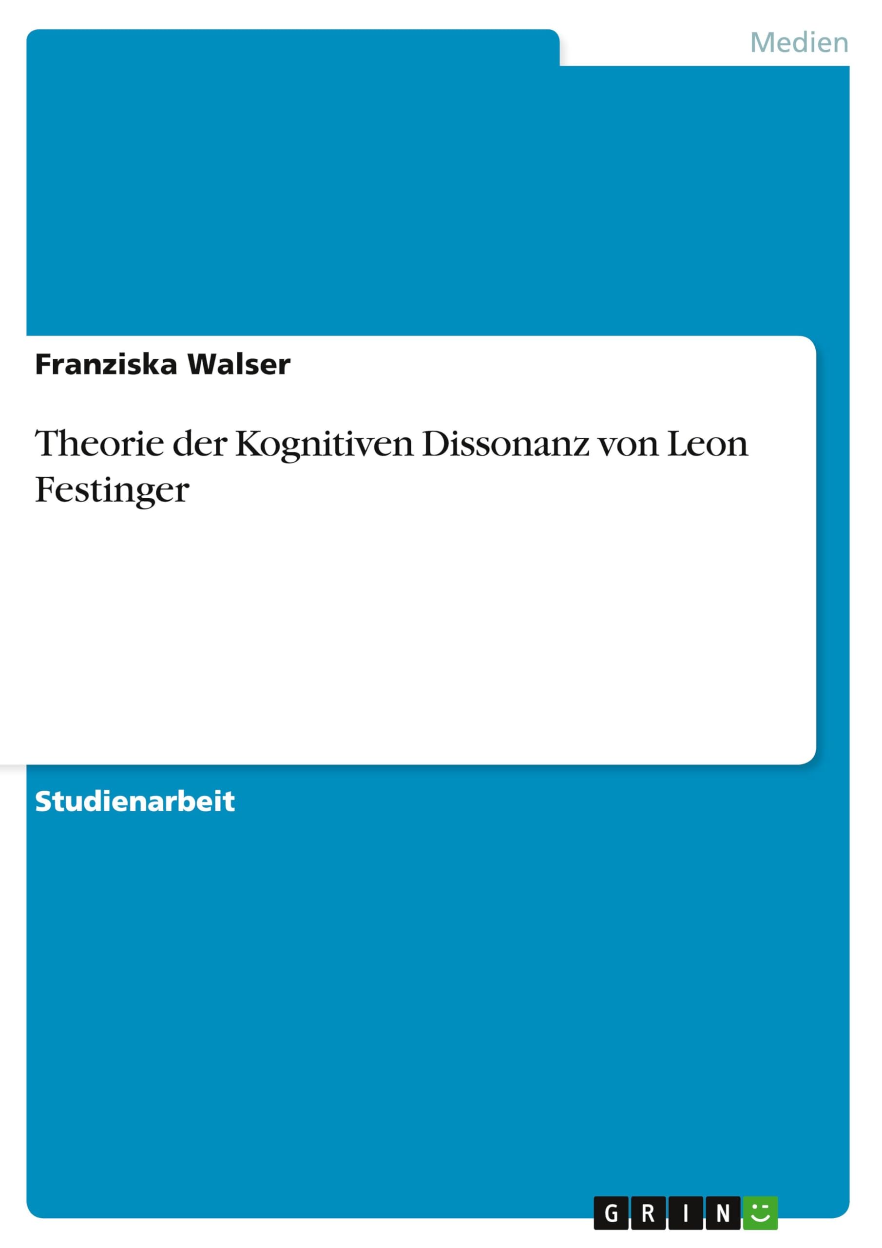 Theorie der Kognitiven Dissonanz von Leon Festinger Law