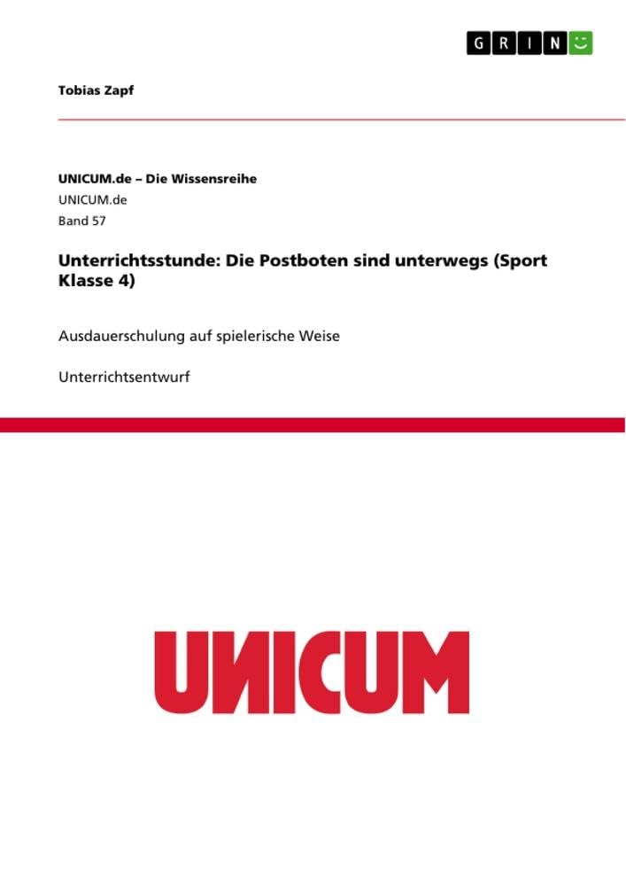 Unterrichtsstunde: Die Postboten sind unterwegs (Sport Klasse 4): Ausdauerschulung auf spielerische Weise Leisure & Fun