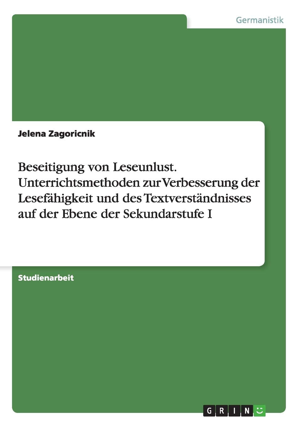 Beseitigung von Leseunlust. Unterrichtsmethoden zur Verbesserung der Lesefähigkeit und des Textverständnisses auf der Ebene der Sekundarstufe I Foreign Languages ​​& Dictionaries