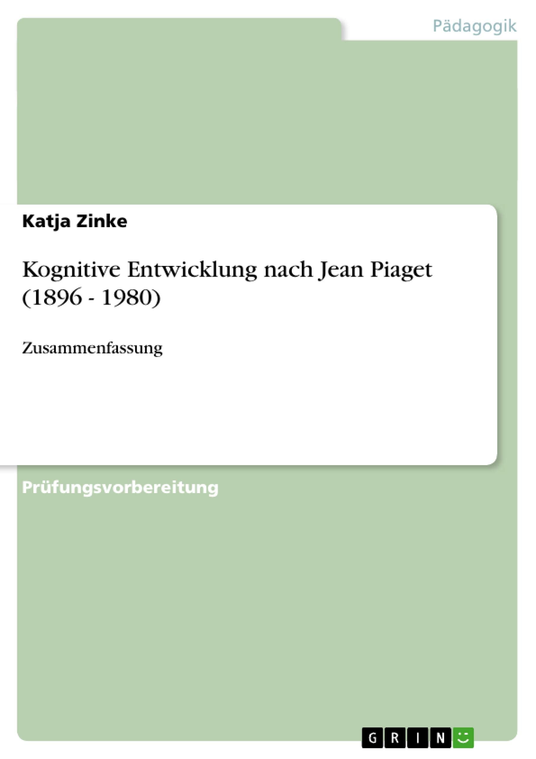 Kognitive Entwicklung nach Jean Piaget (1896 - 1980) book