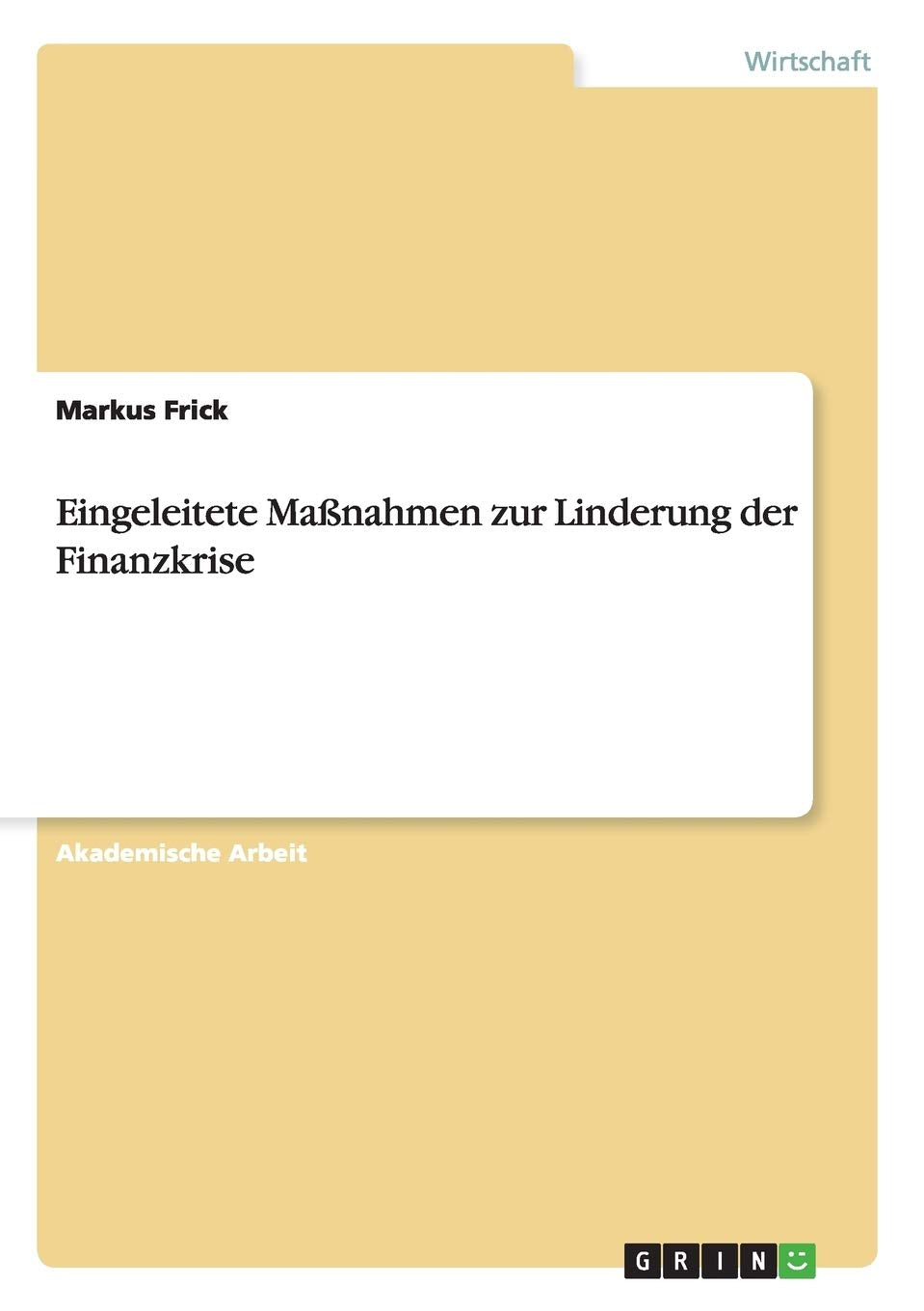 Eingeleitete Maßnahmen zur Linderung der Finanzkrise Law