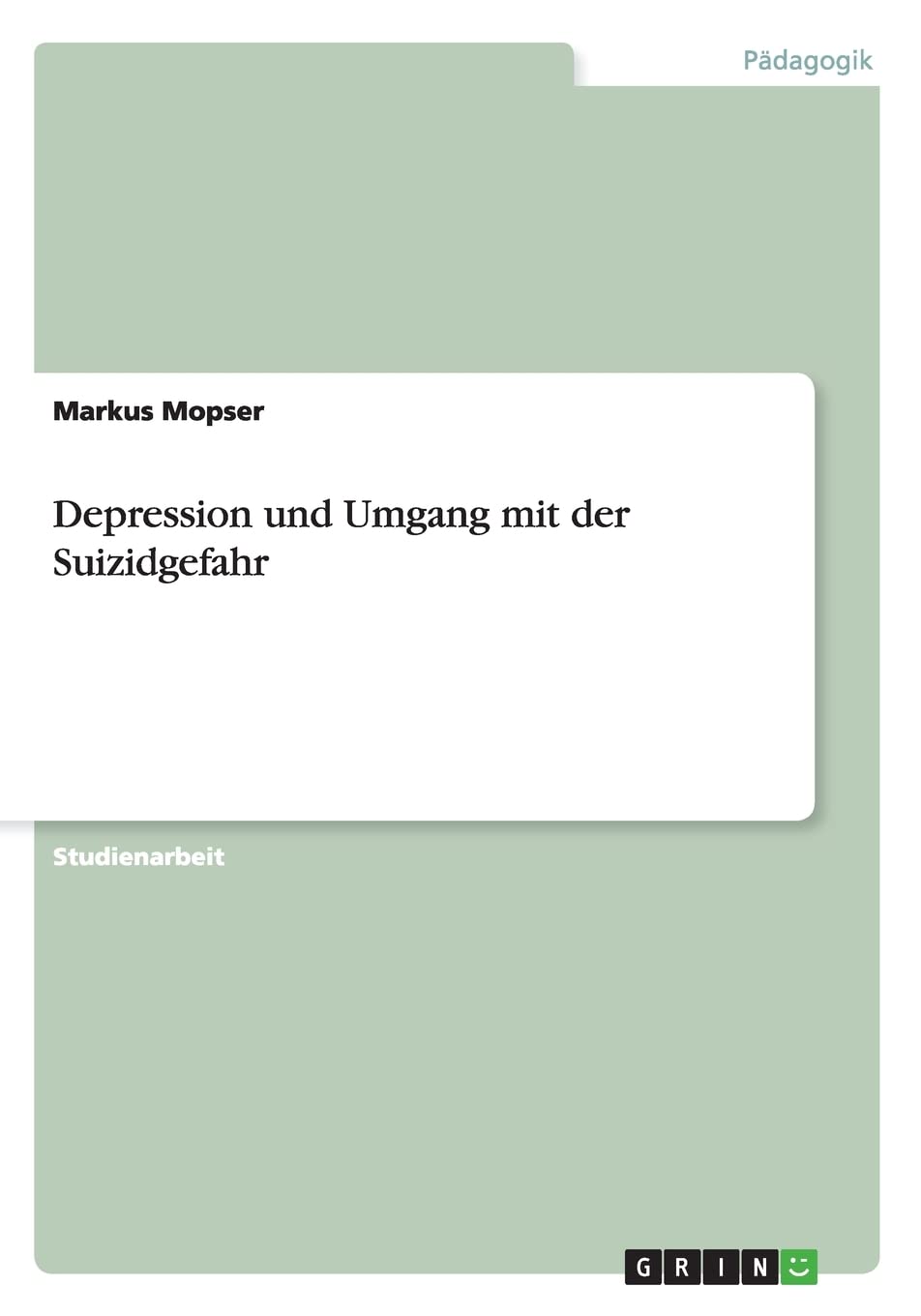 Depression und Umgang mit der Suizidgefahr Study Guides