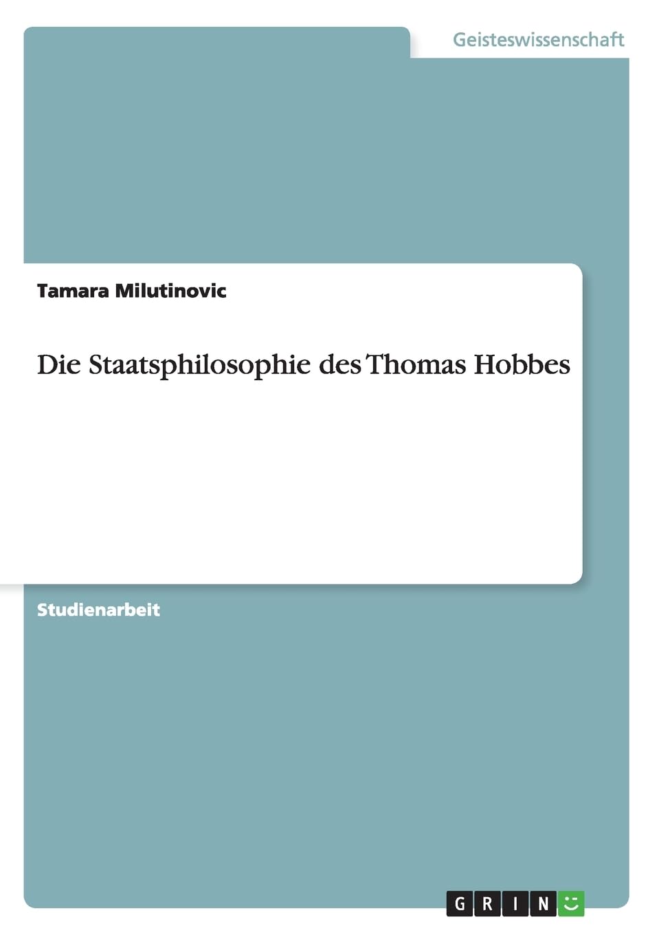Die Staatsphilosophie des Thomas Hobbes Philosophy