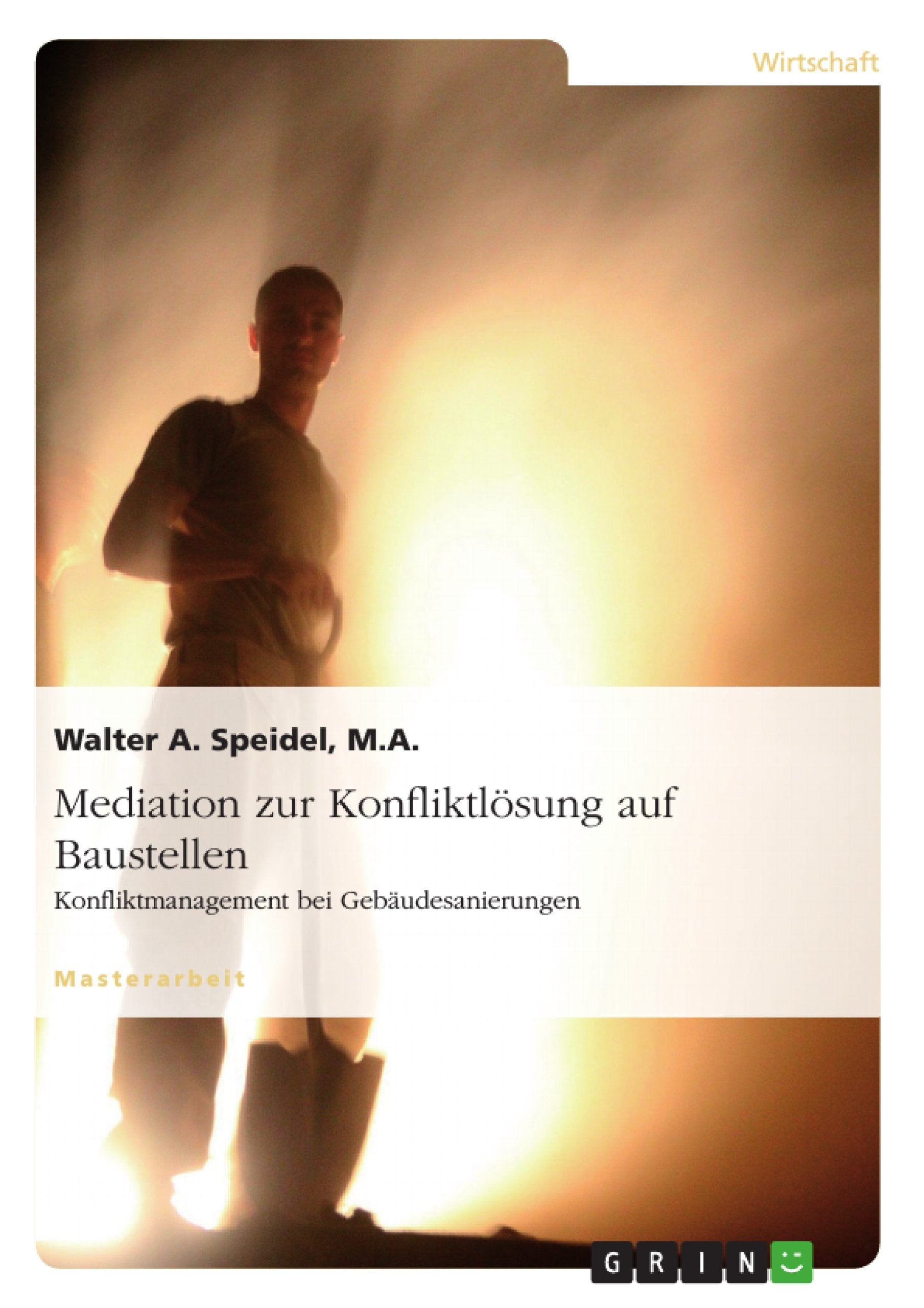 Mediation zur Konfliktlösung auf Baustellen. Konfliktmanagement bei Gebäudesanierungen Law