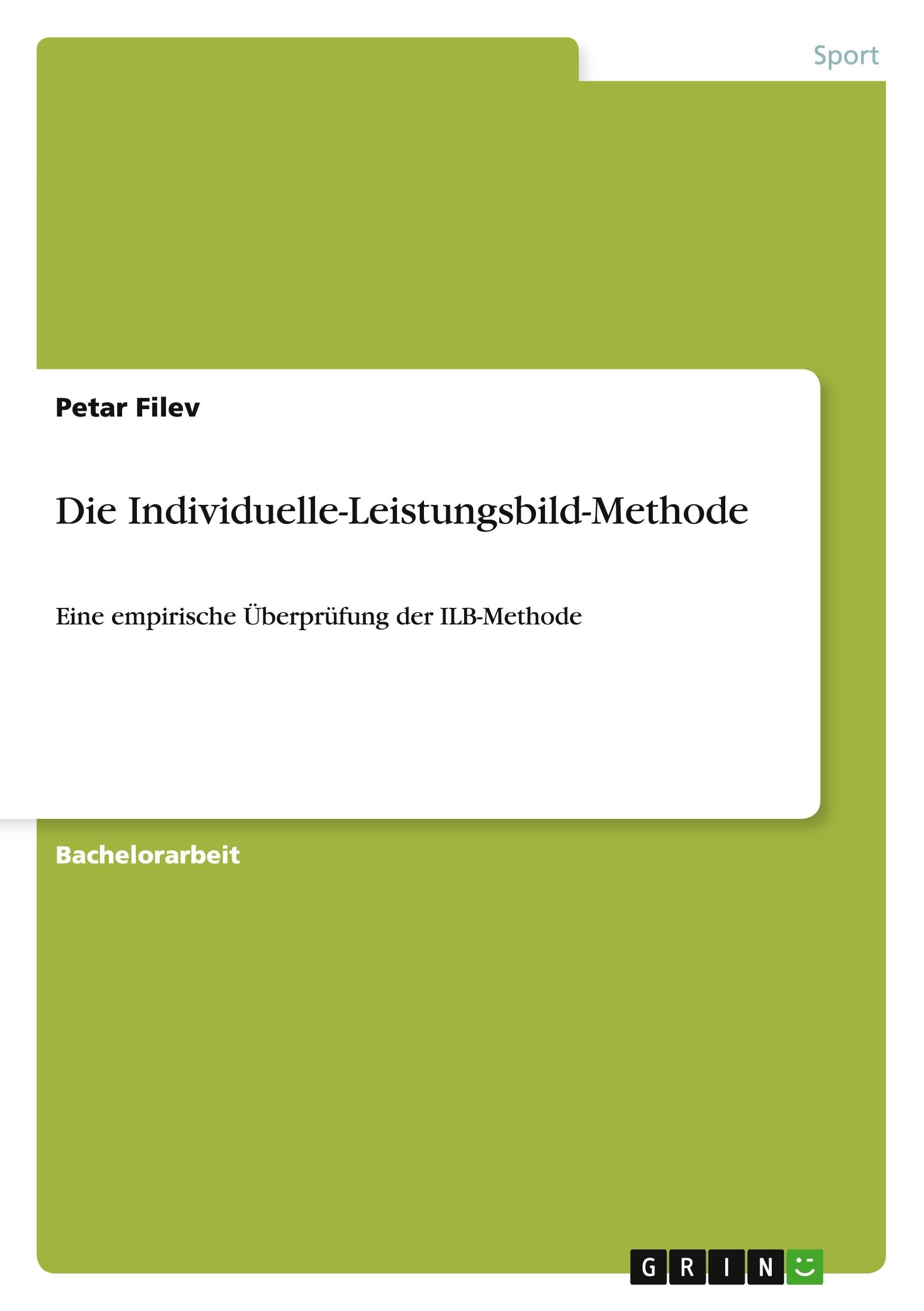 Die Individuelle-Leistungsbild-Methode: Eine empirische Überprüfung der ILB-Methode Leisure & Fun