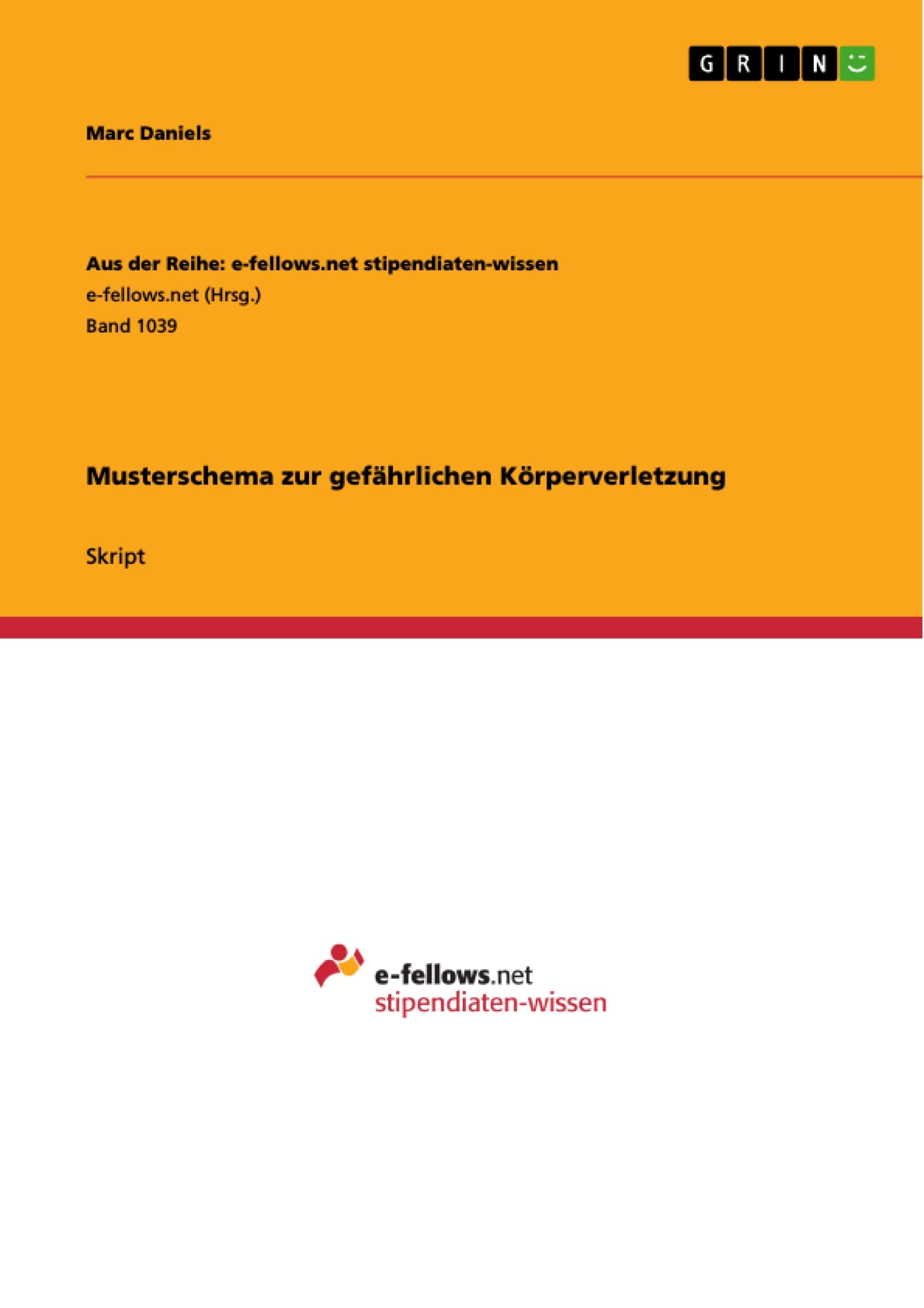 Musterschema zur gefährlichen Körperverletzung book