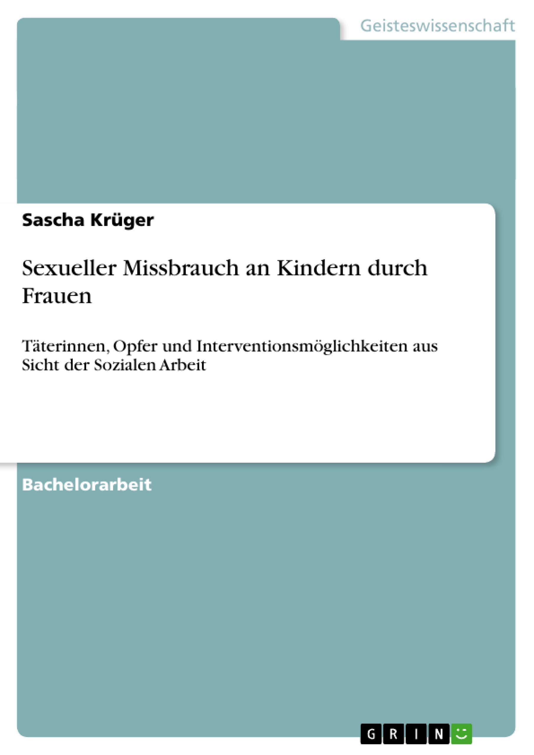 Sexueller Missbrauch an Kindern durch Frauen book