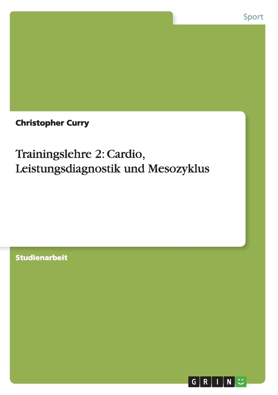 Trainingslehre 2: Cardio, Leistungsdiagnostik und Mesozyklus Leisure & Fun