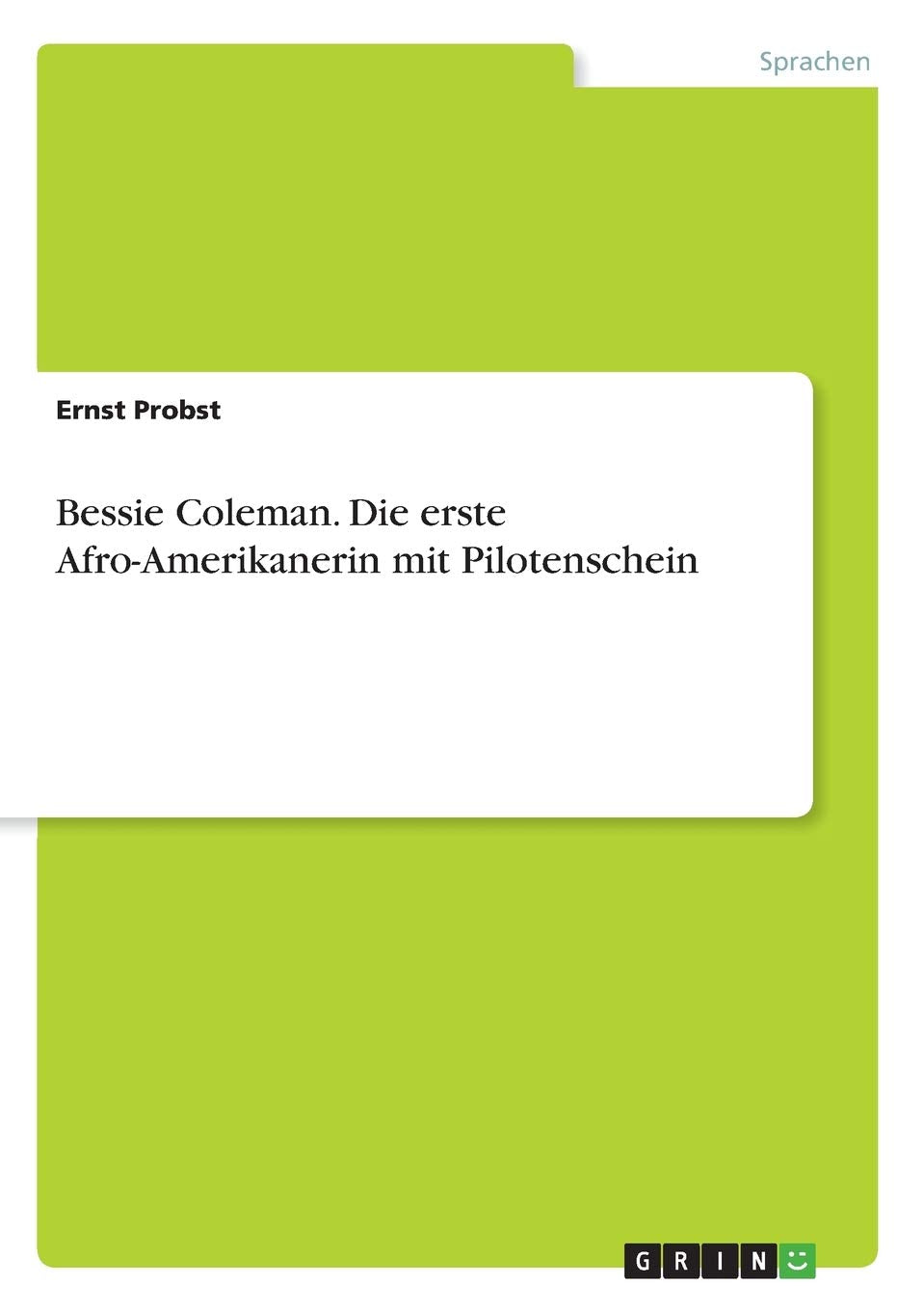 Bessie Coleman. Die erste Afro-Amerikanerin mit Pilotenschein Inspiring women