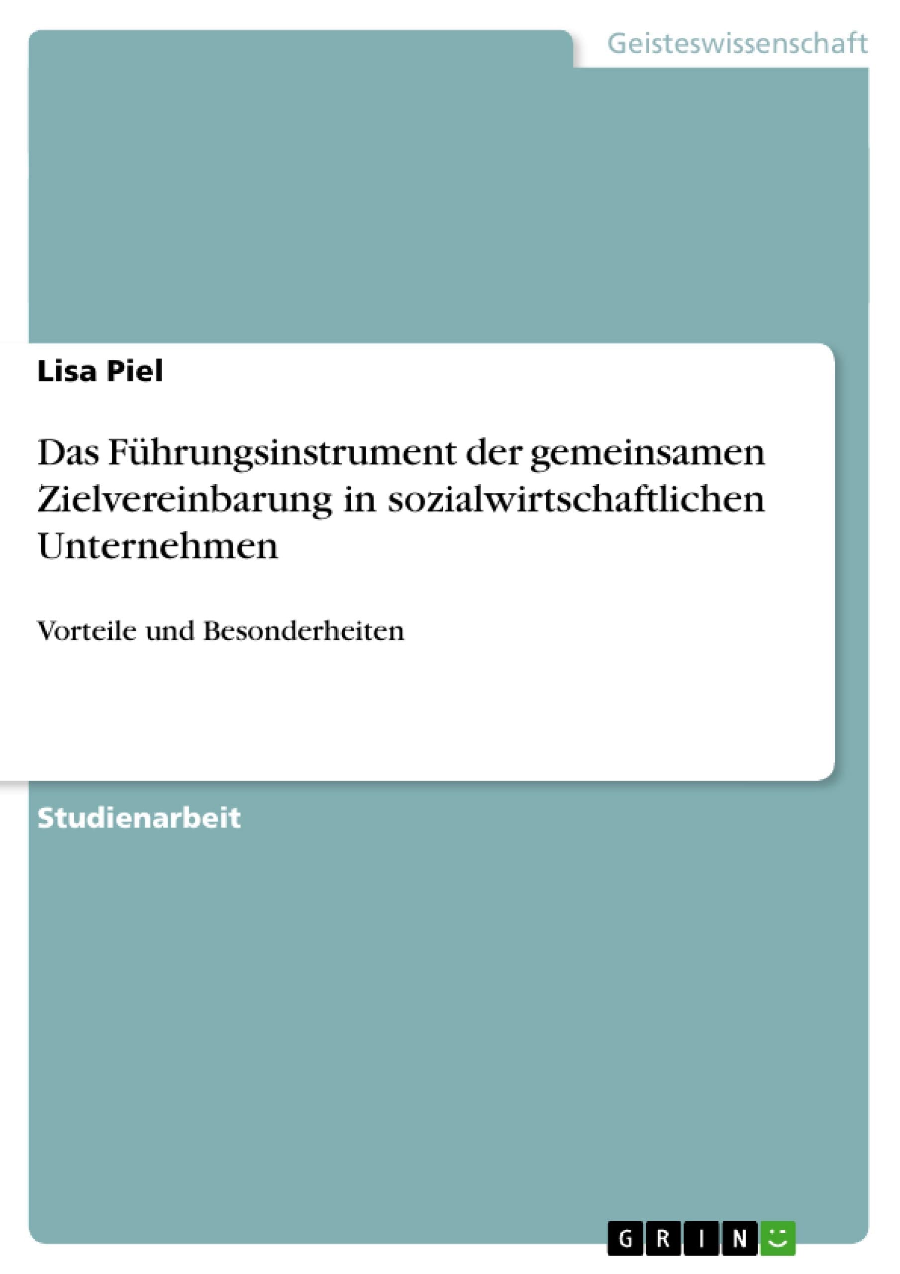 Das Führungsinstrument der gemeinsamen Zielvereinbarung in sozialwirtschaftlichen Unternehmen book