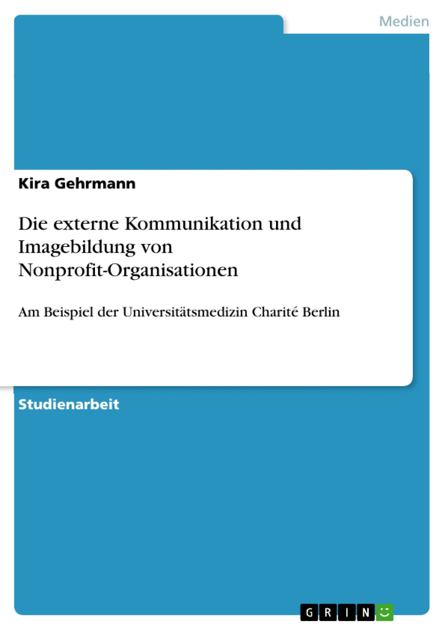 Die externe Kommunikation und Imagebildung von Nonprofit-Organisationen Law
