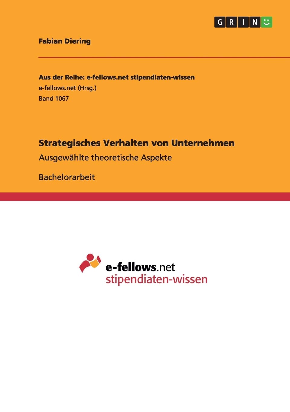 Strategisches Verhalten von Unternehmen: Ausgewählte theoretische Aspekte Law