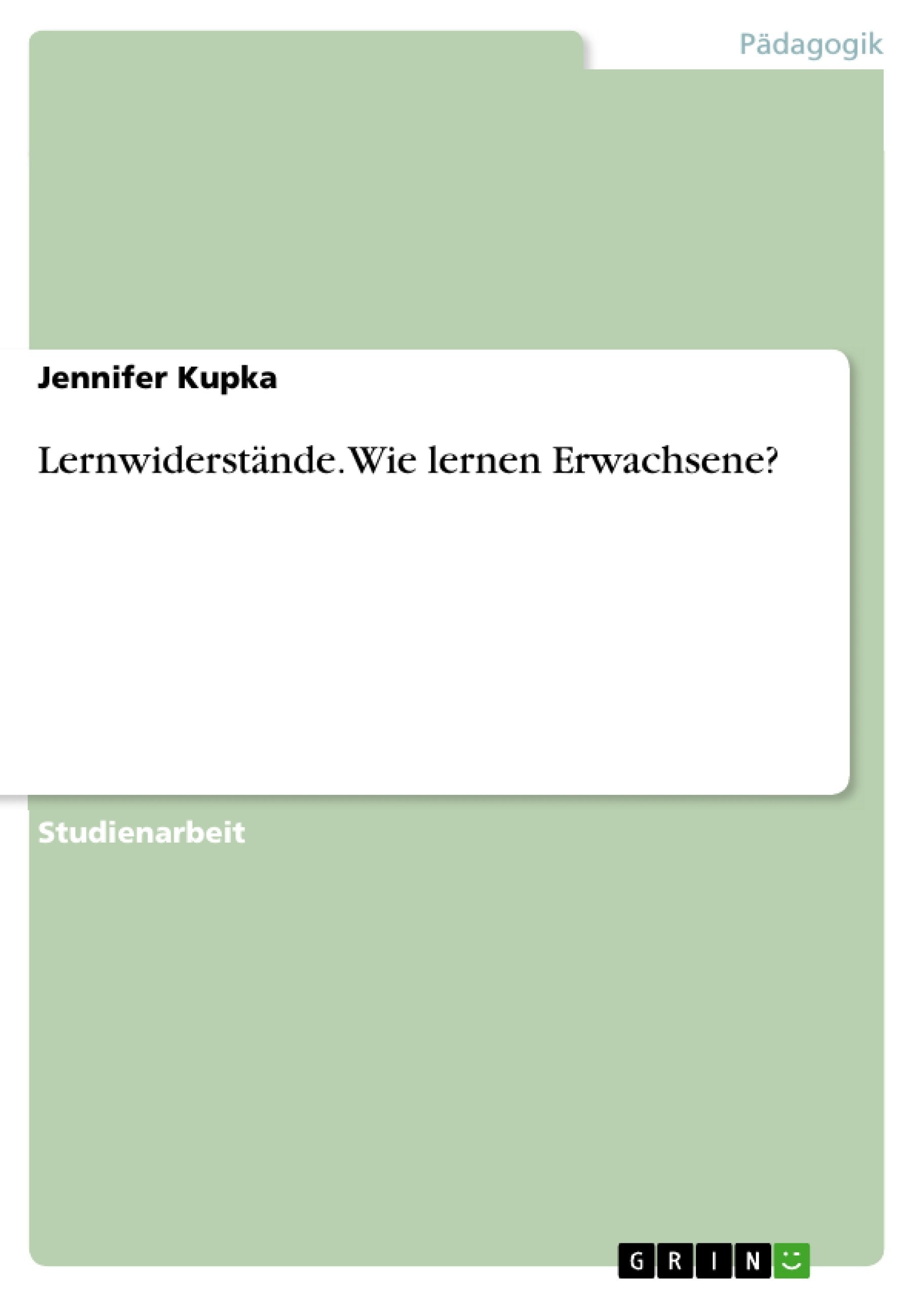 Lernwiderstände. Wie lernen Erwachsene? Study Guides